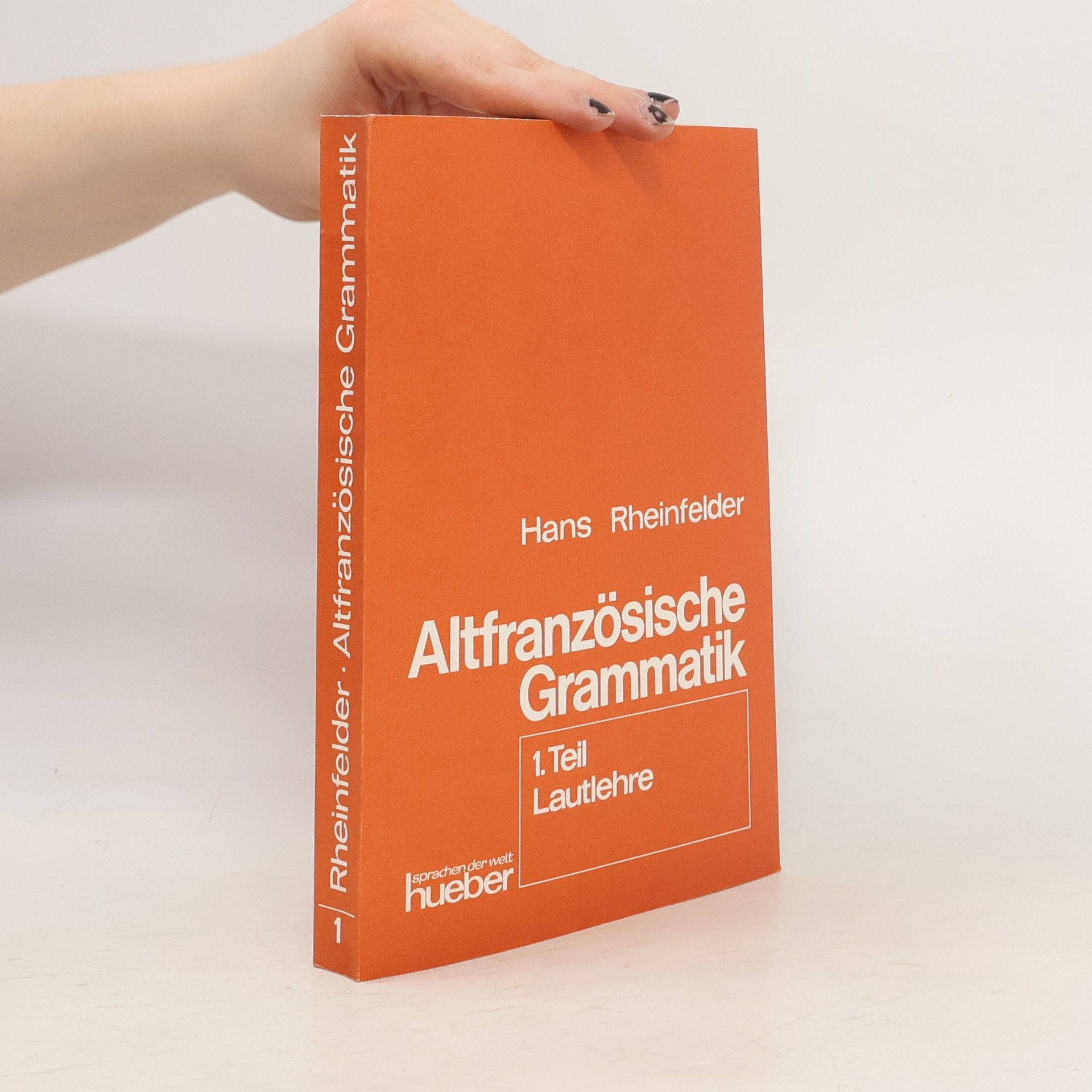 Hans Rheinfelder Altfranzösische Grammatik 1
