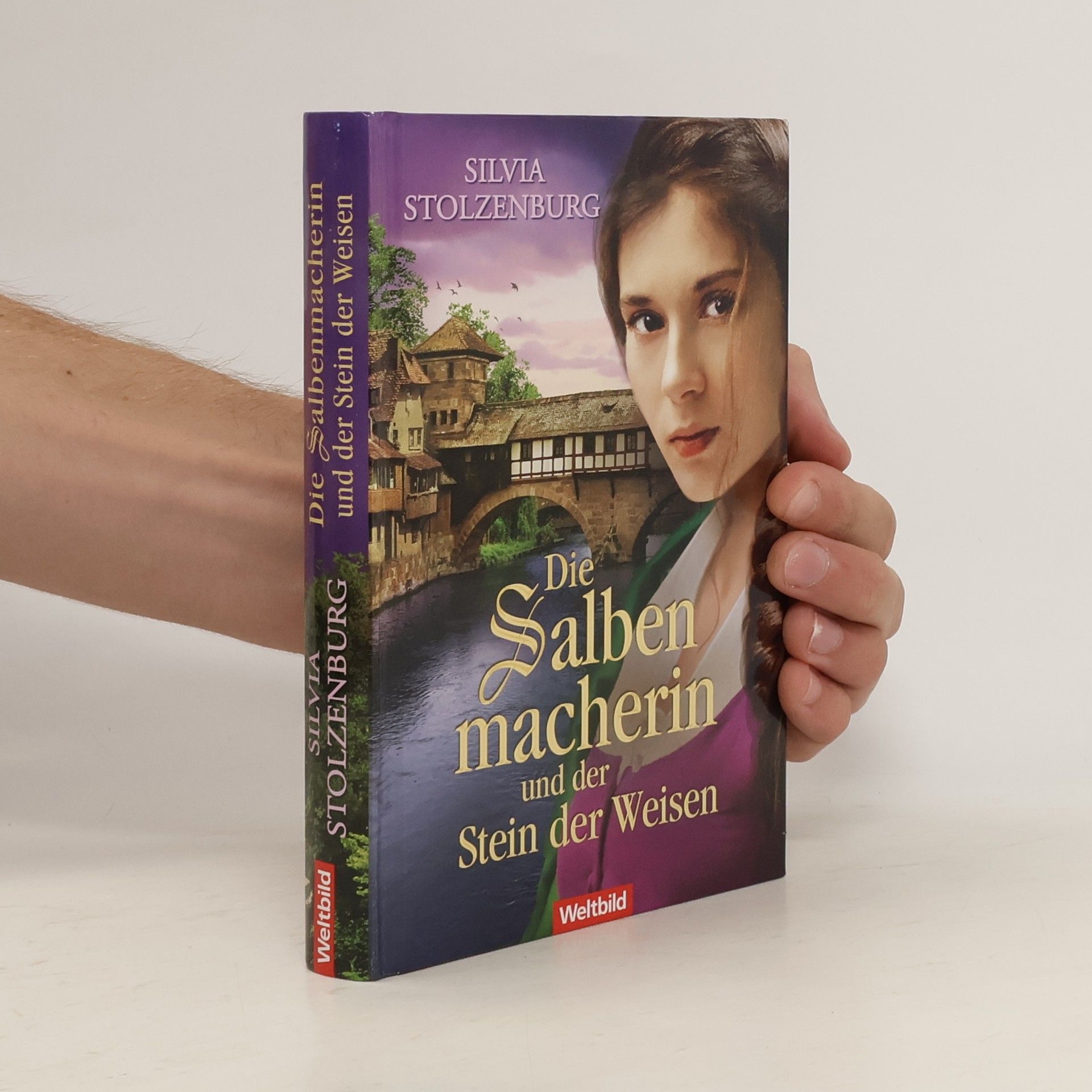 Silvia Stolzenburg Die Salbenmacherin und der Stein der Weisen