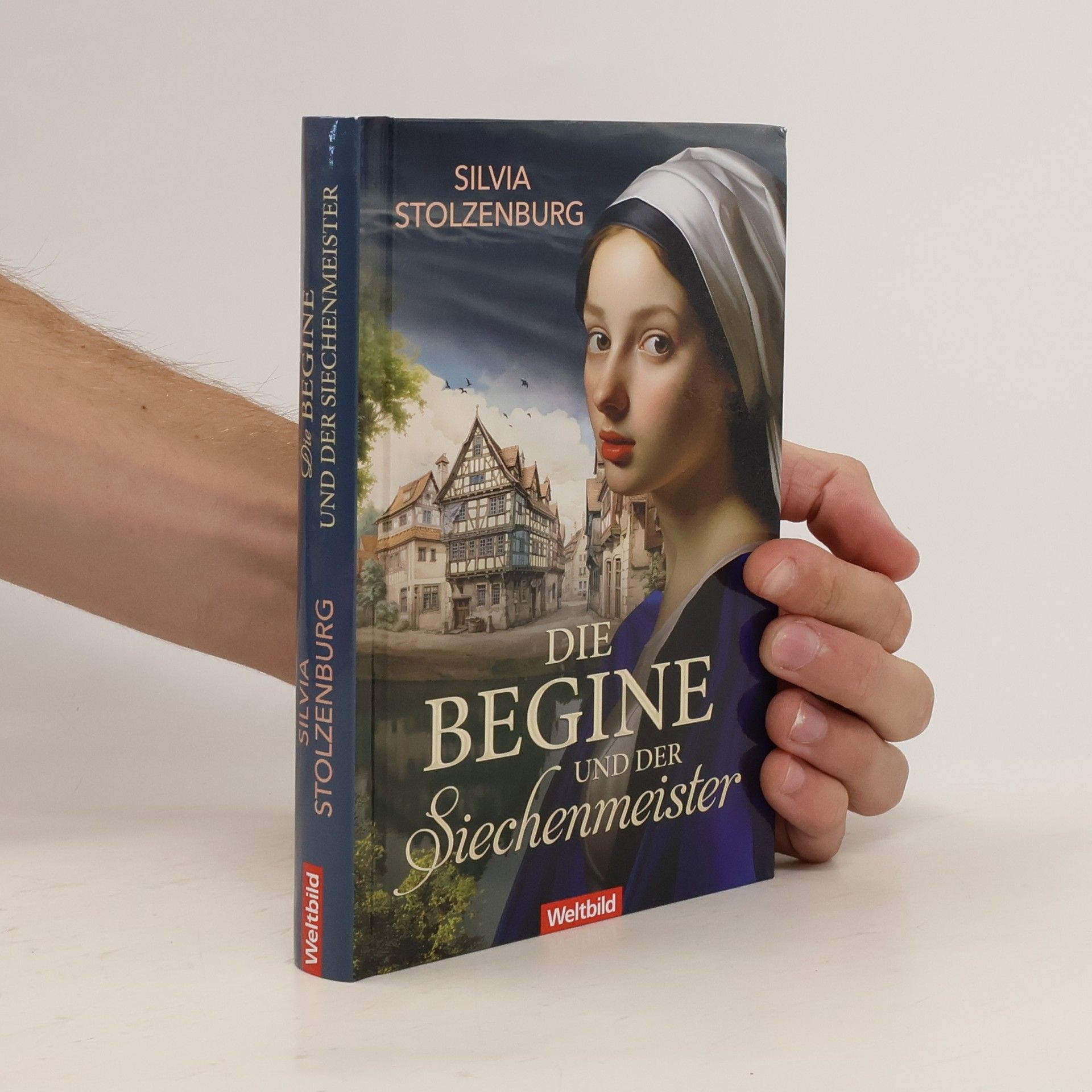 Silvia Stolzenburg Die Begine und der Siechenmeister