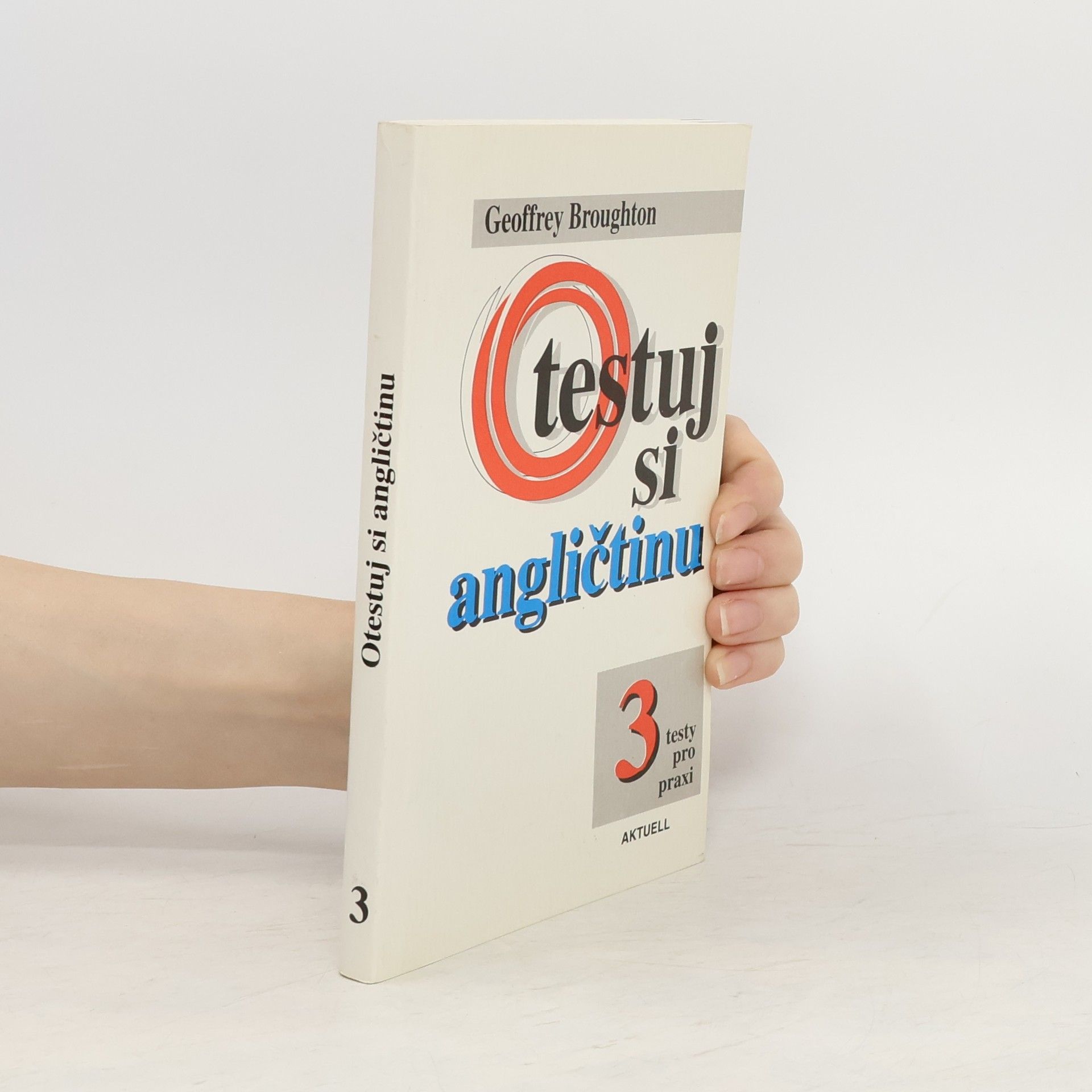 Geoffrey Broughton Otestuj si angličtinu 3: testy pro praxi
