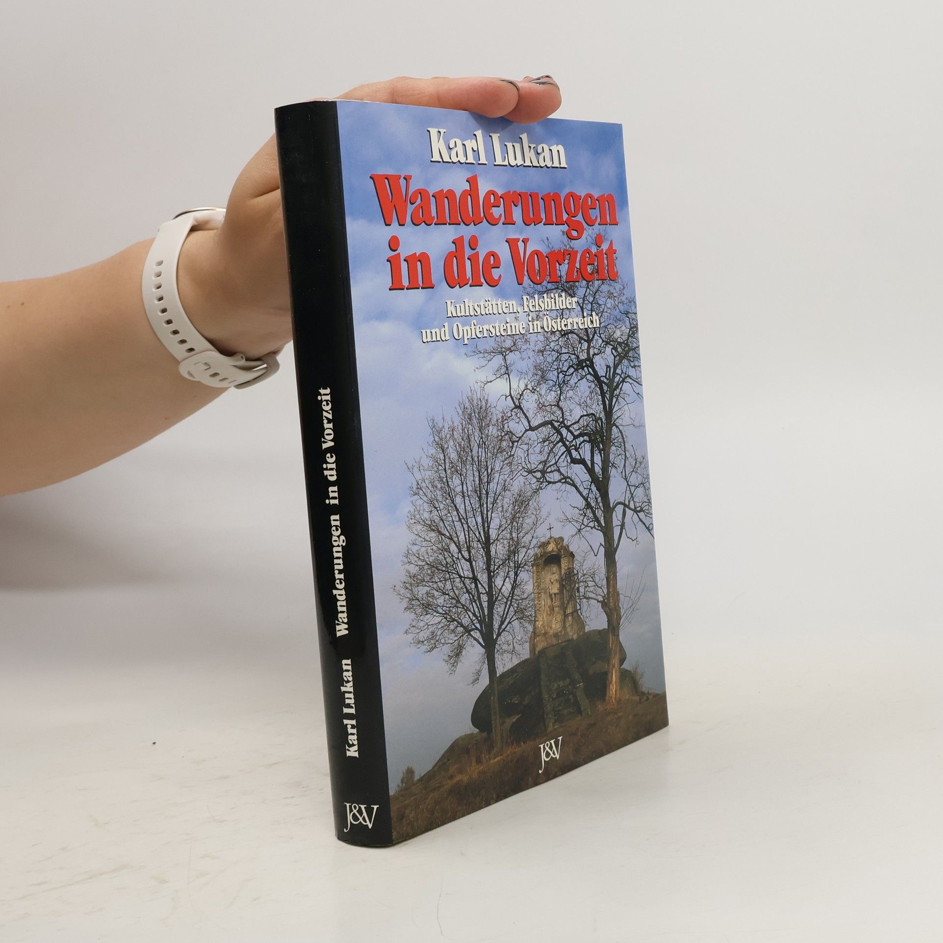 Karl Lukan Wanderungen in die Vorzeit