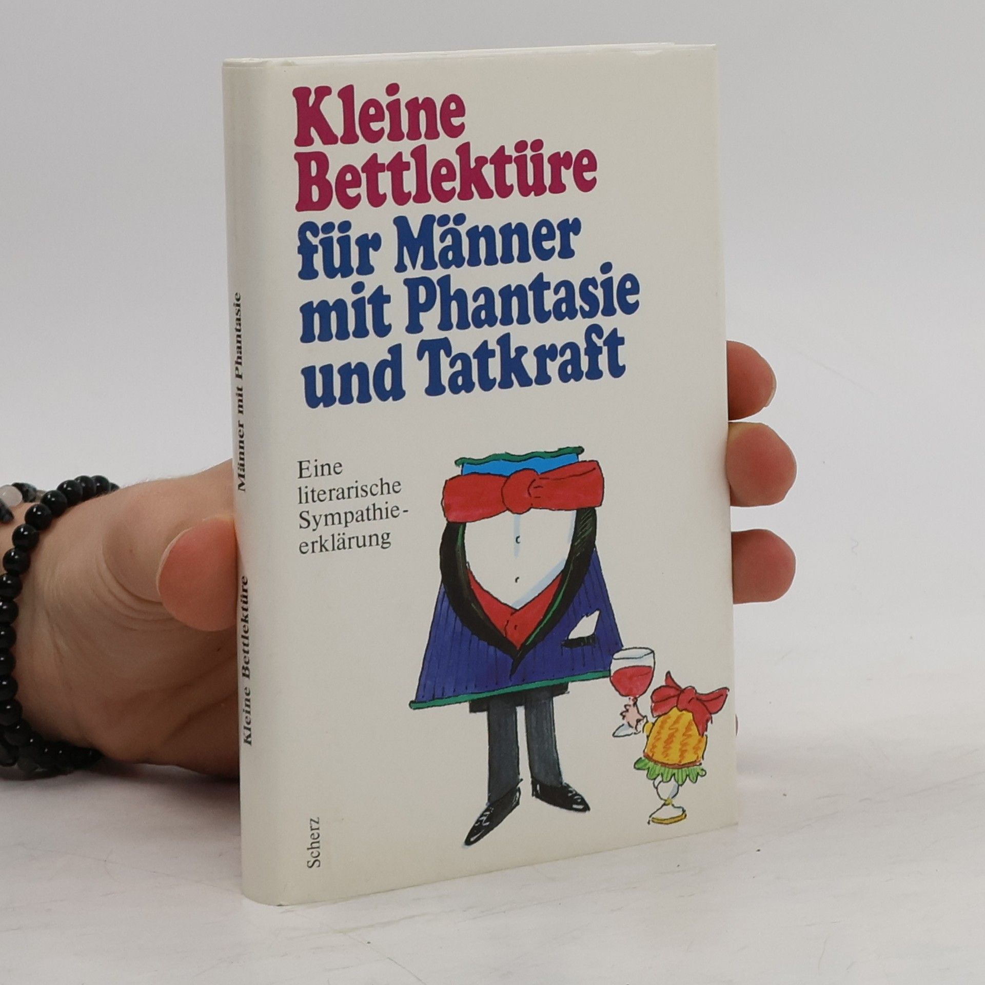 Lia Franken Kleine Bettlektüre für Männer mit Phantasie und Tatkraft