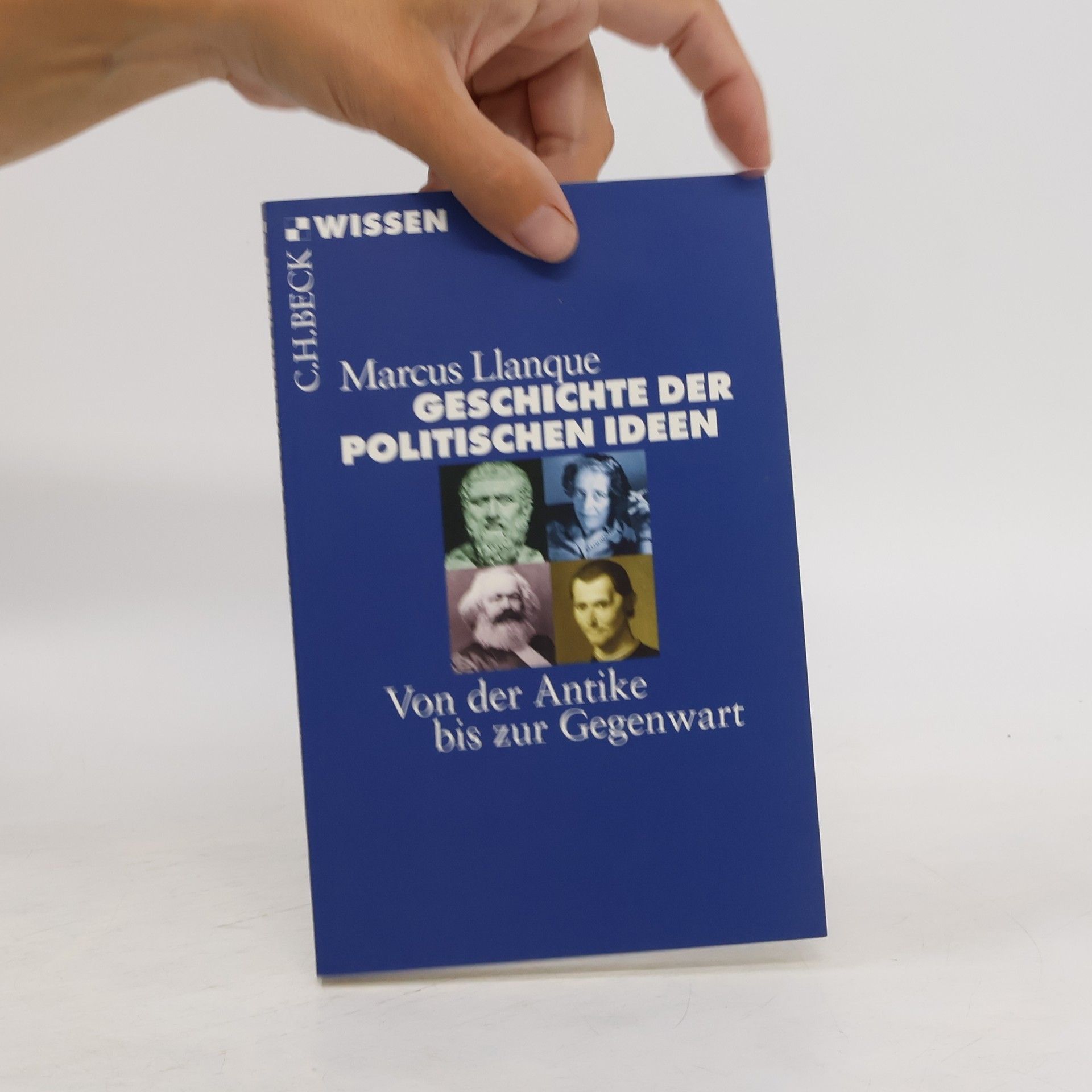 Marcus Llanque Geschichte der politischen Ideen
