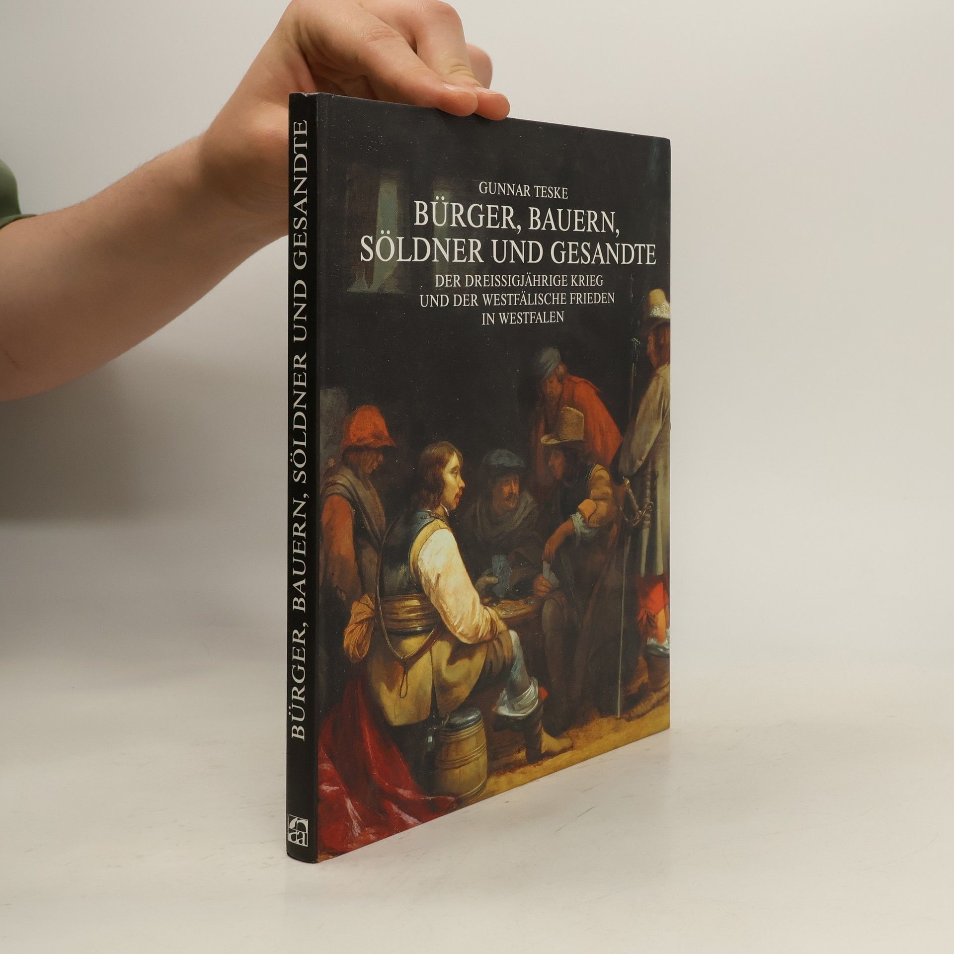 Gunnar Teske Bürger, Bauern, Söldner und Gesandte
