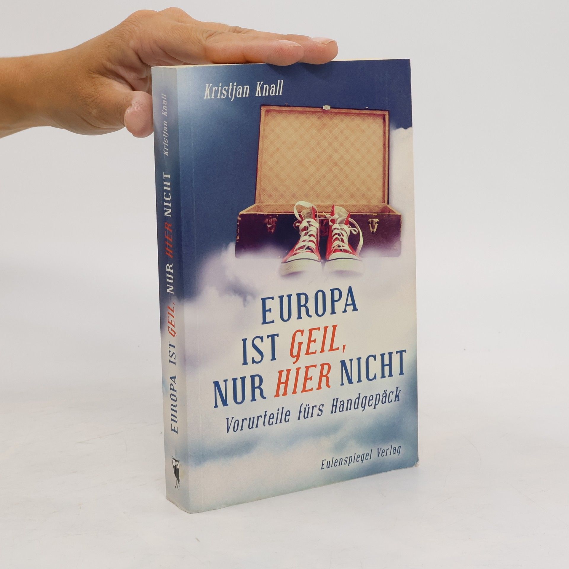 Kristjan Knall Europa ist geil, nur hier nicht