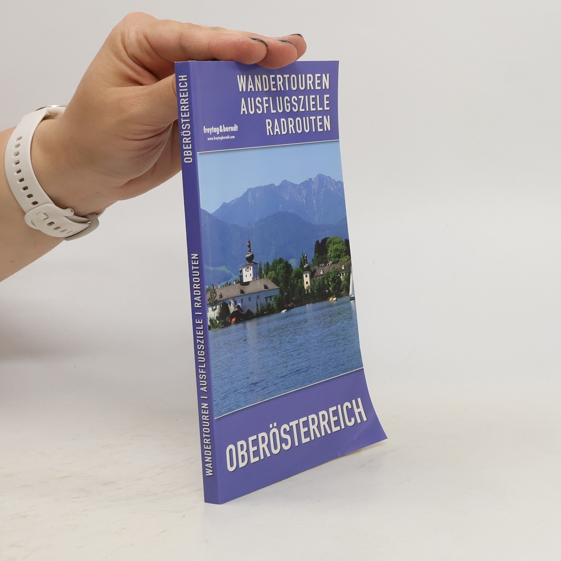 Collective Oberösterreich. Wandertouren, Ausflugsziele, Radrouten