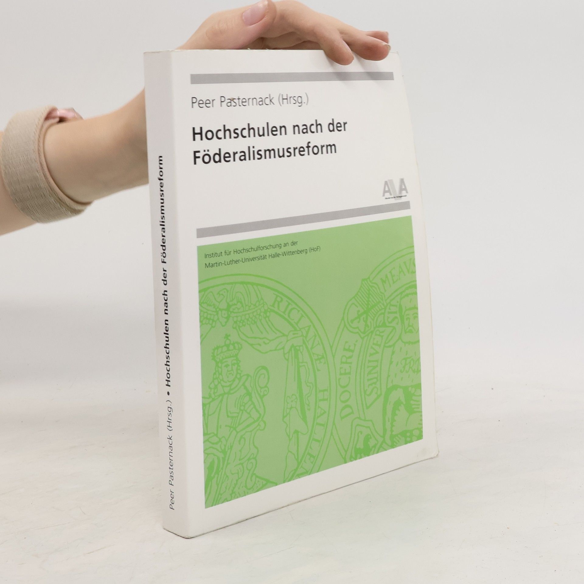 Peer Pasternack Hochschulen nach der Föderalismusreform