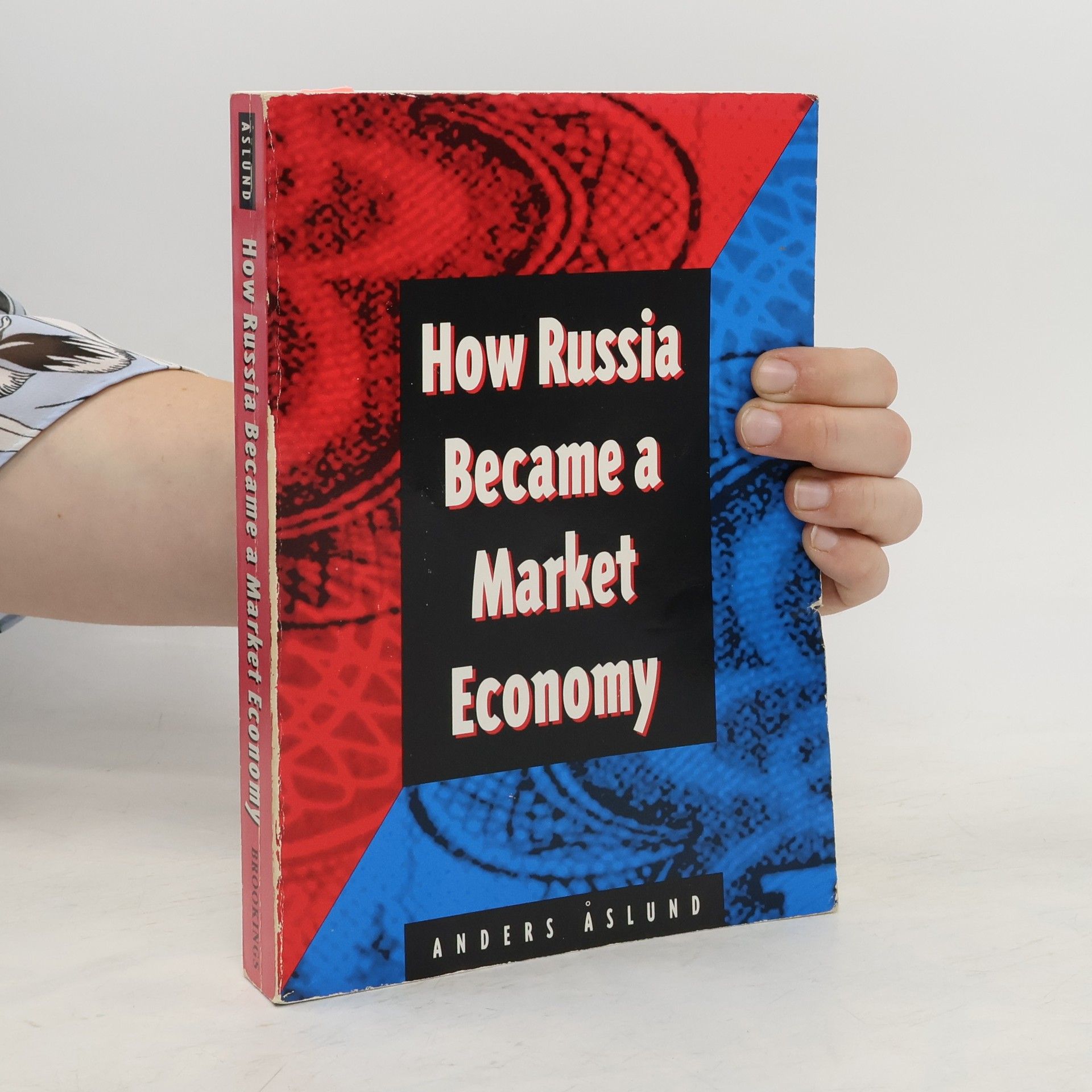 Anders Aslund How Russia Became a Market Economy