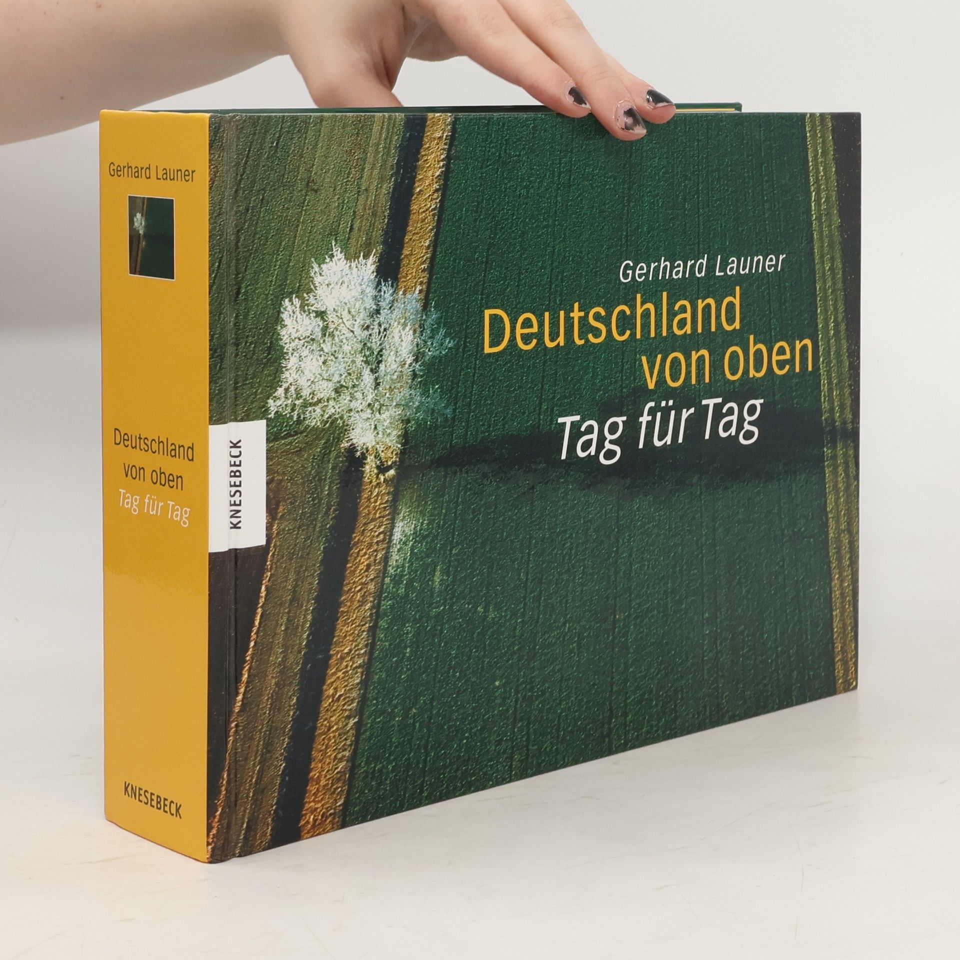Gerhard Launer Deutschland von oben. Tag für Tag