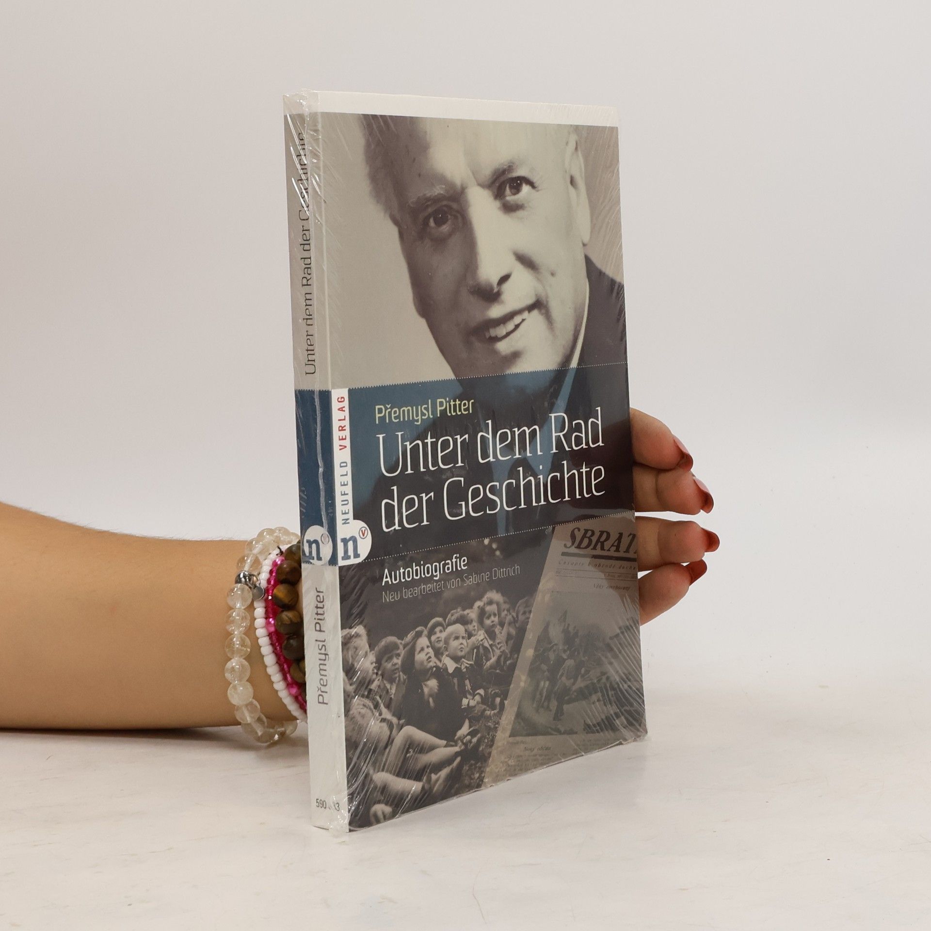 Přemysl Pitter Unter dem Rad der Geschichte : Autobiografie