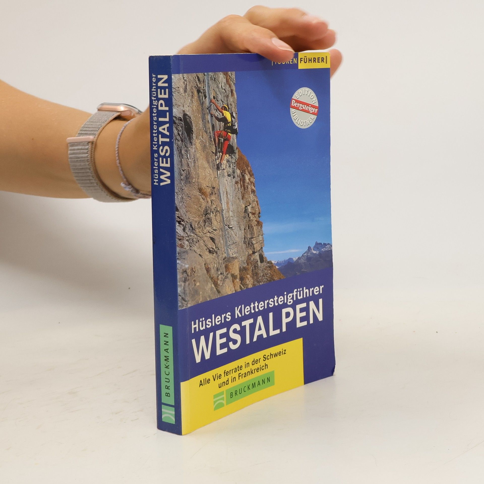 Eugen Eduard Hüsler Hüslers Klettersteigführer Dolomiten
