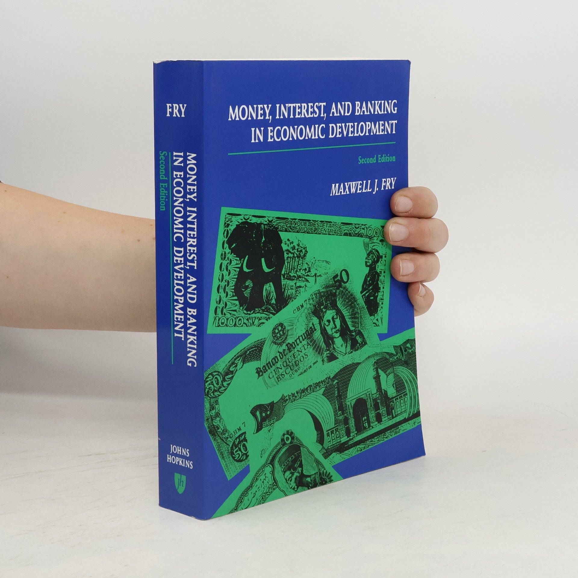 Maxwell J. Fry Money, Interest, and Banking in Economic Development