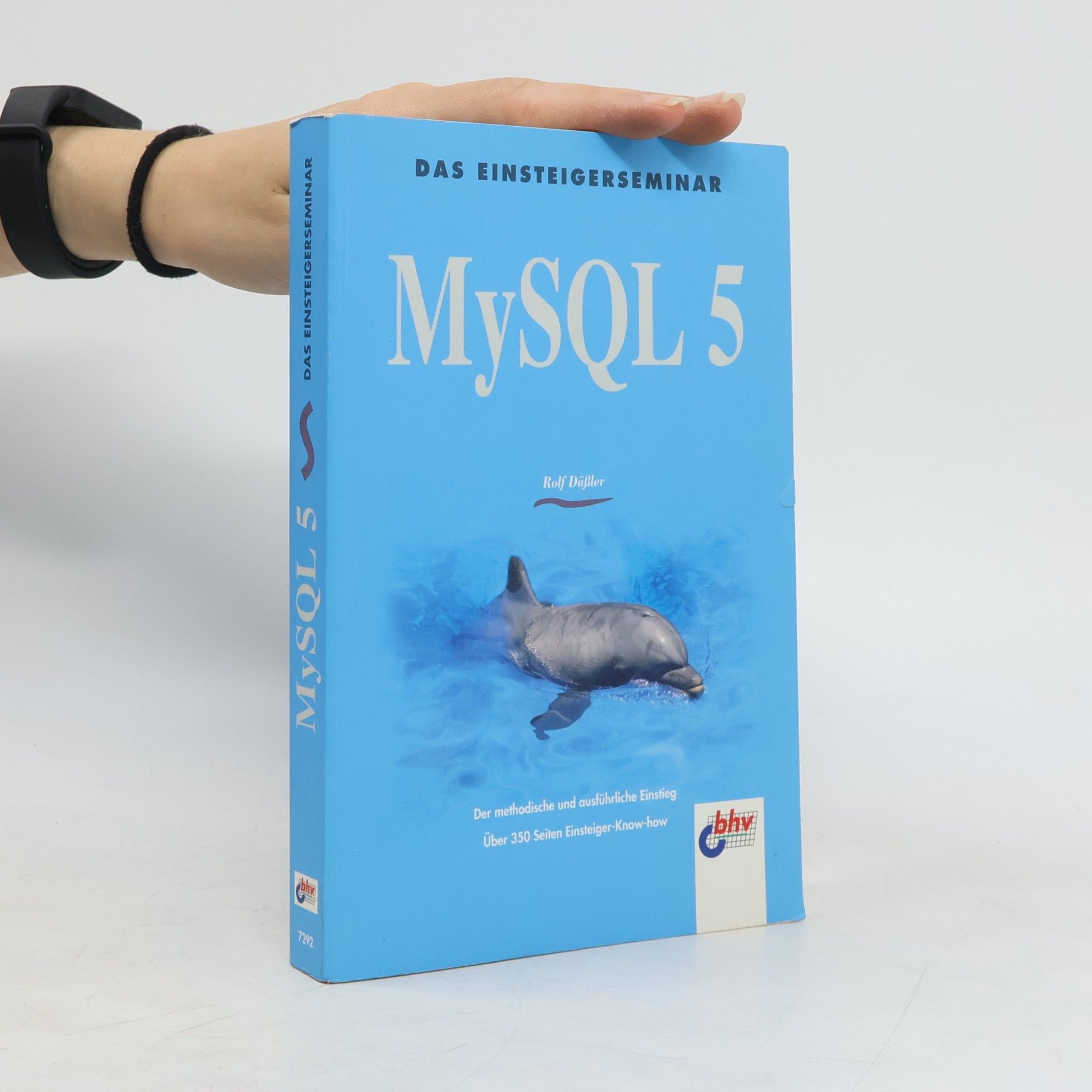 Rolf Da ßler Das Einsteigerseminar MySQL 5