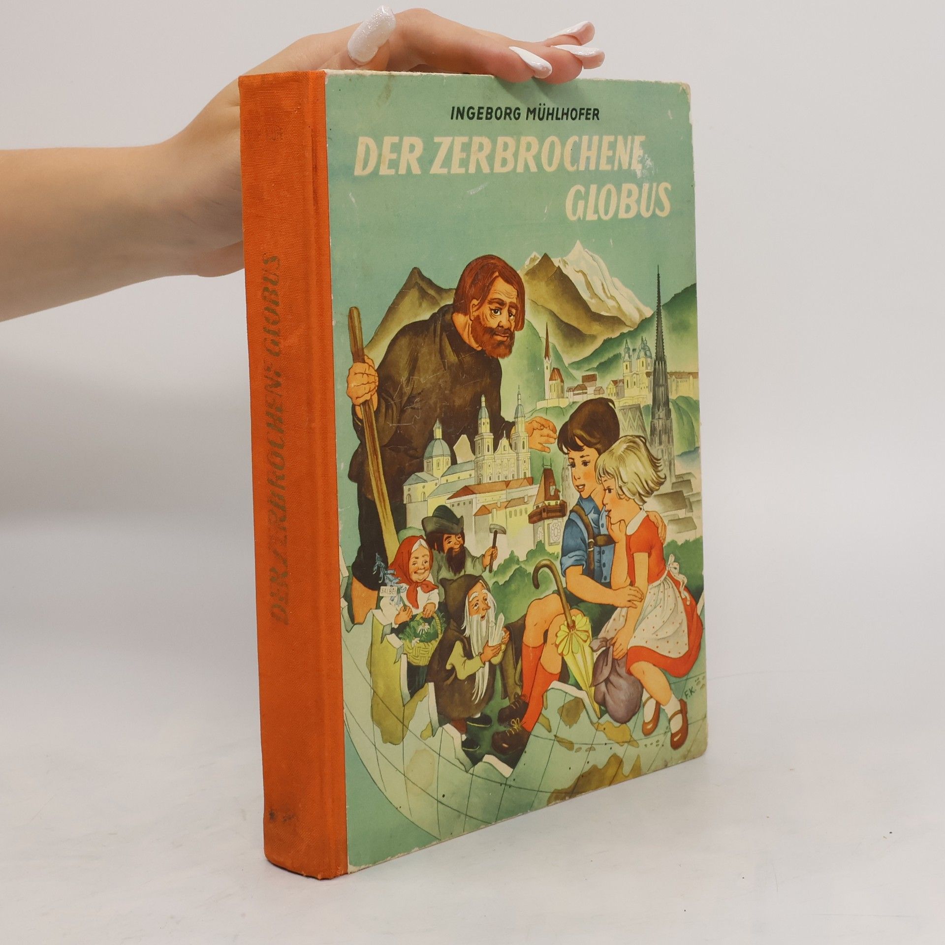 Ingeborg Mühlhofer Der zerbrochene Globus