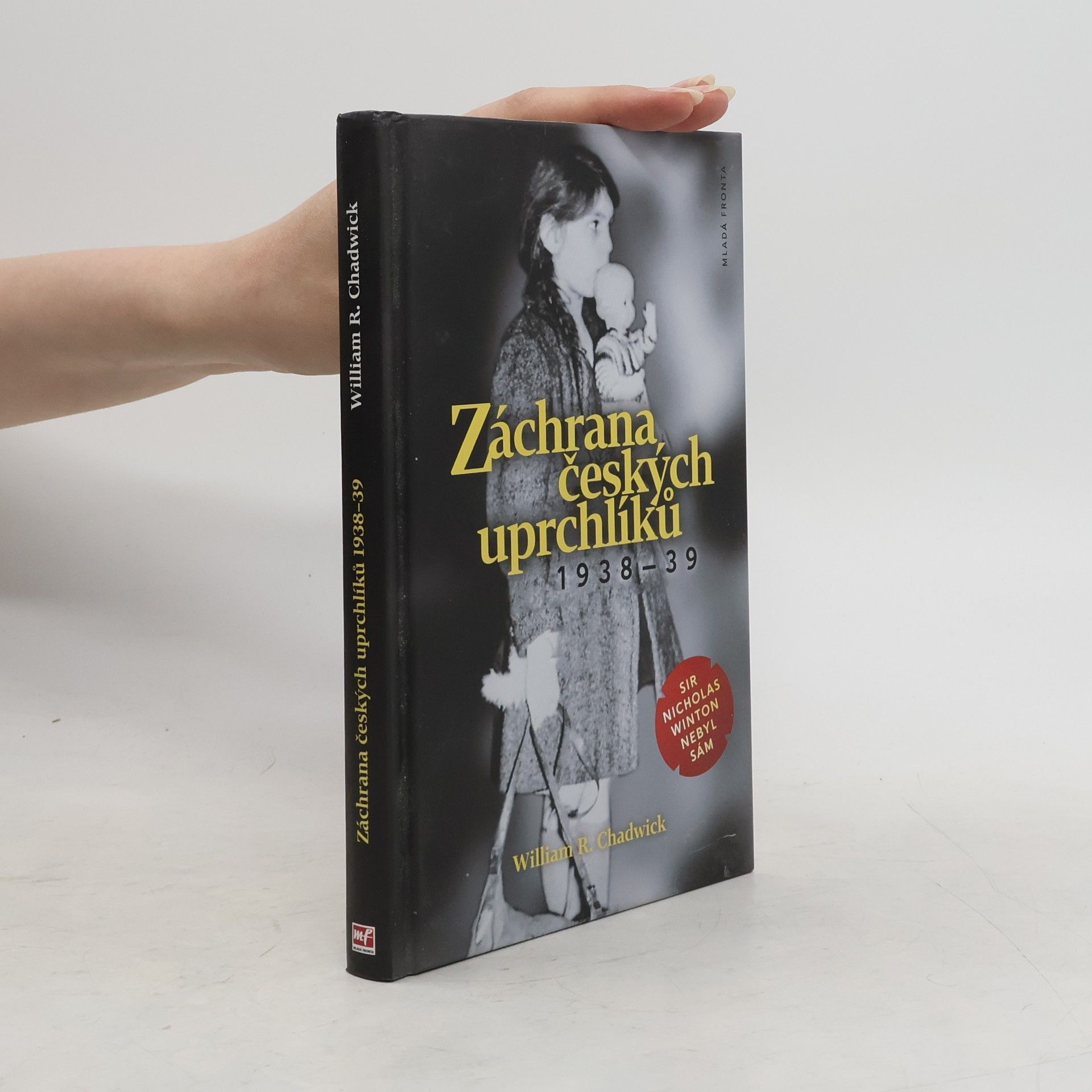 Záchrana českých uprchlíků 1938-39 : sir Nicholas Winton nebyl sám