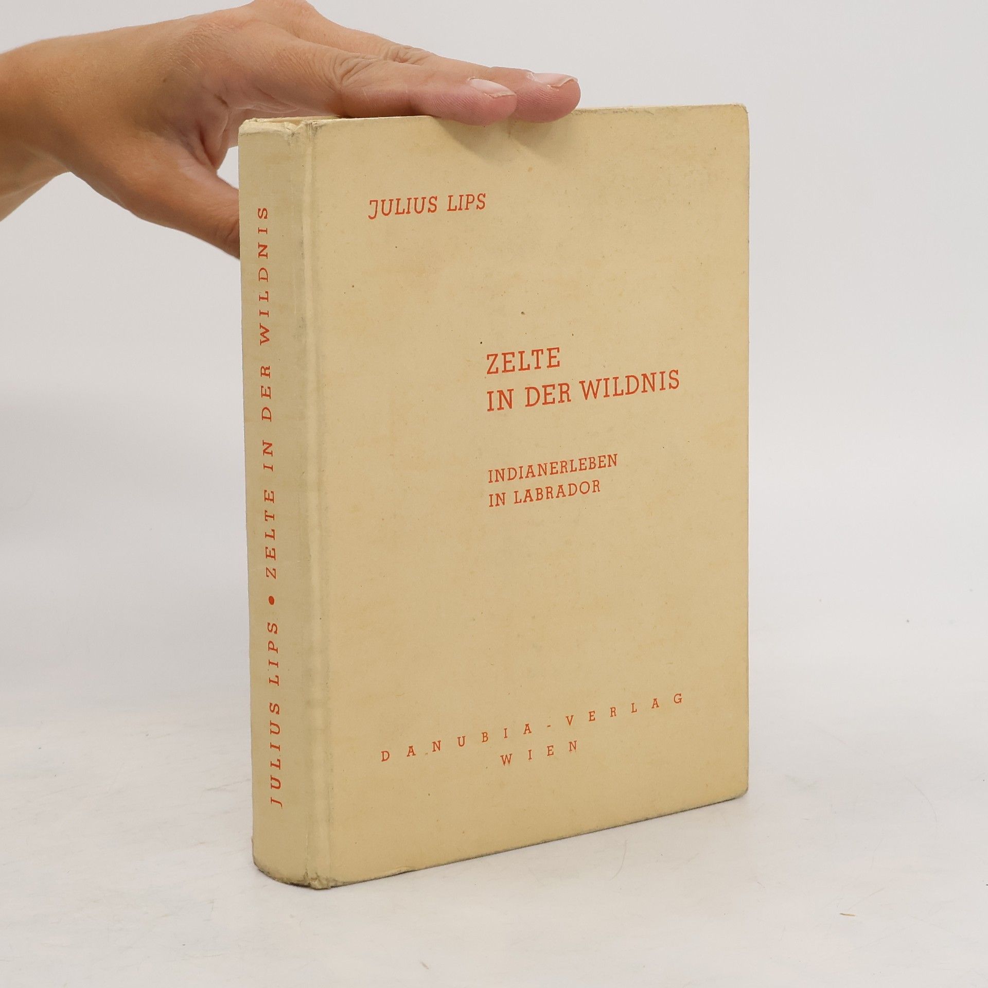 Julius E. Lips Zelte in der Wildnis