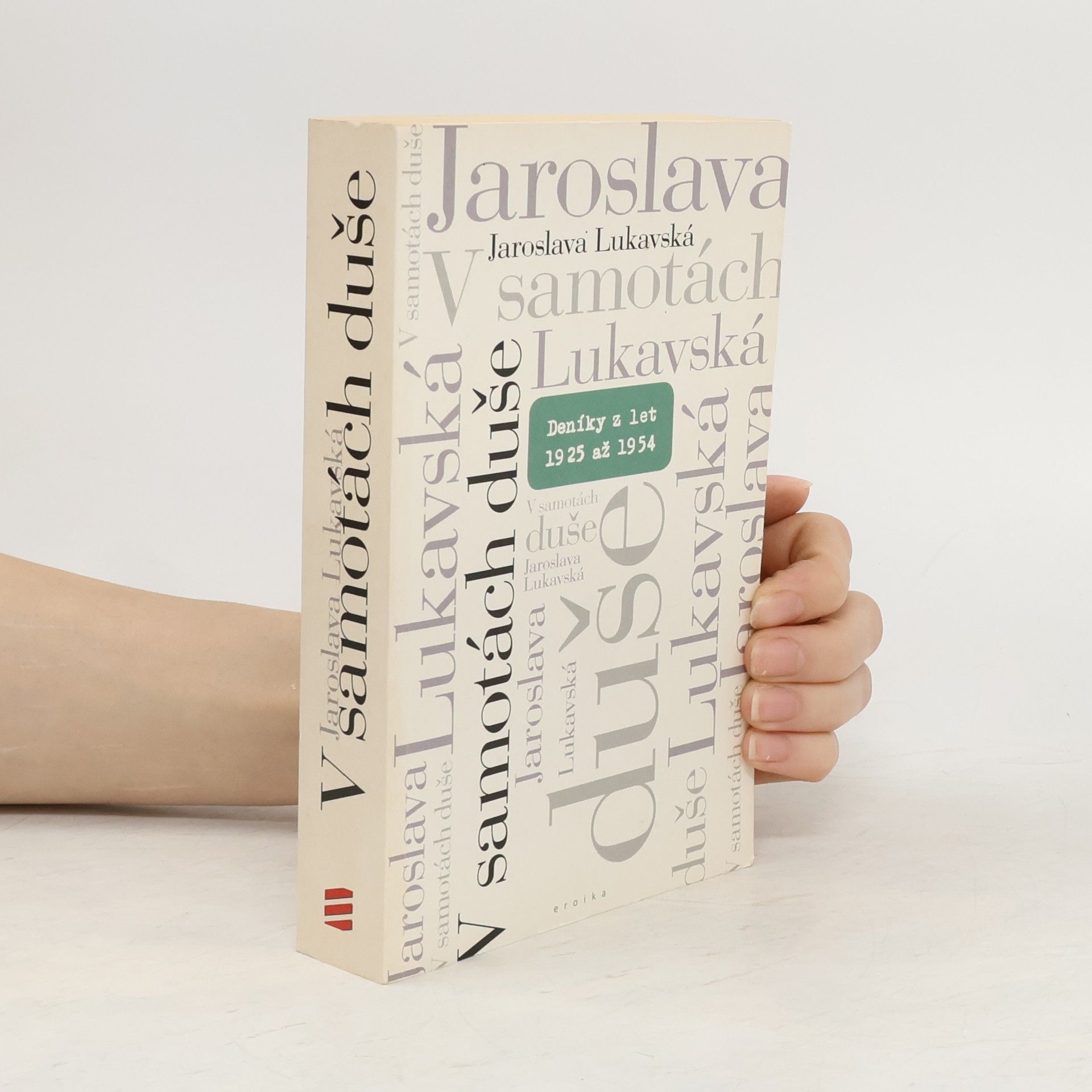 Jaroslava Lukavská V samotách duše: Deníky z let 1925–1954