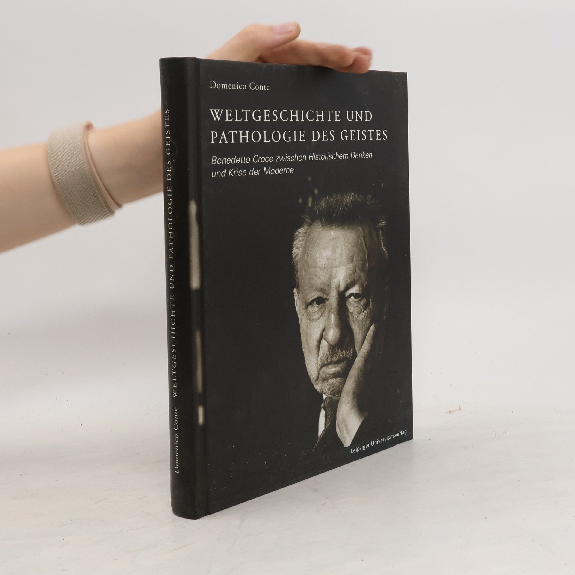 Domenico Conte Weltgeschichte und Pathologie des Geistes