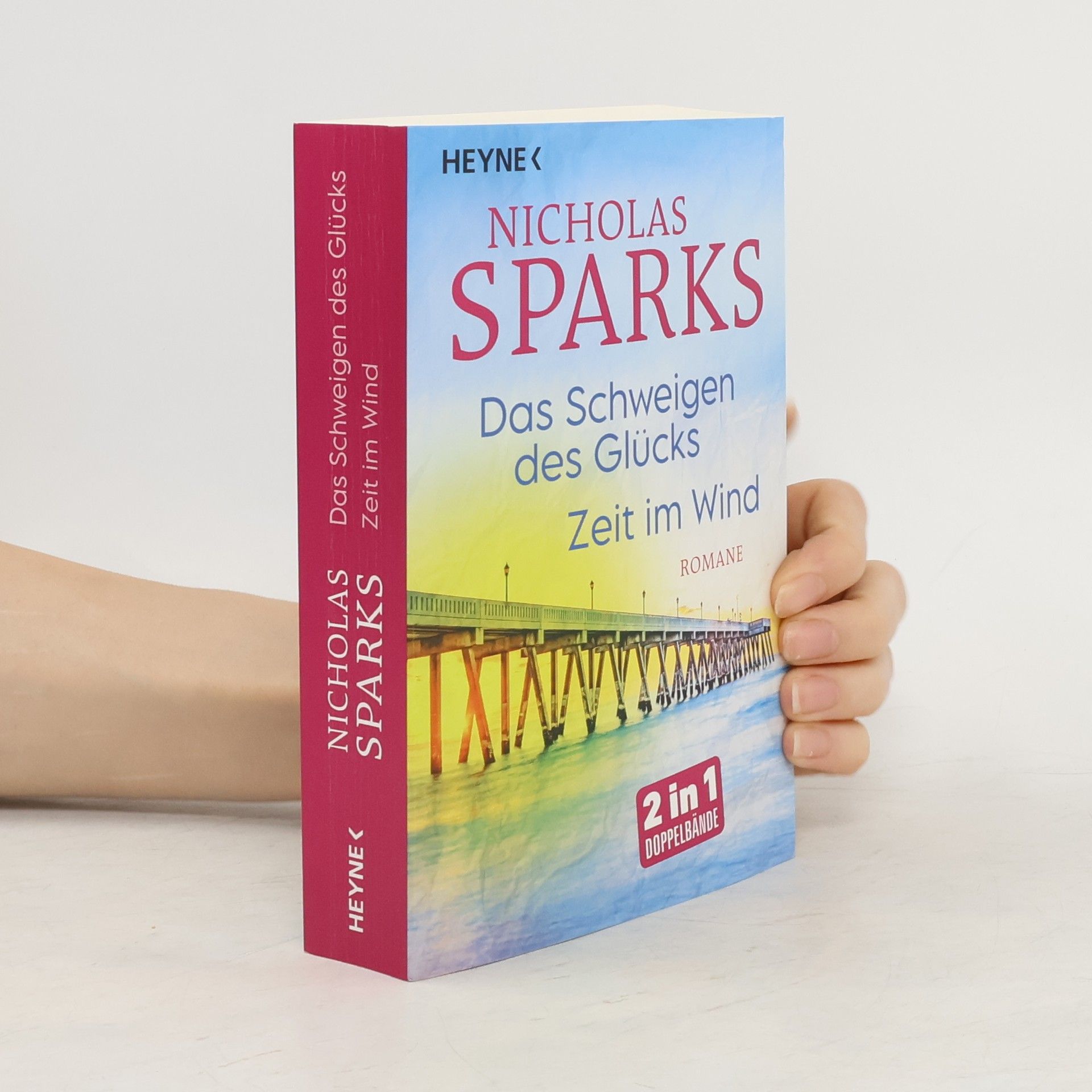 Nicholas Sparks Das Schweigen des Glücks. Zeit im Wind