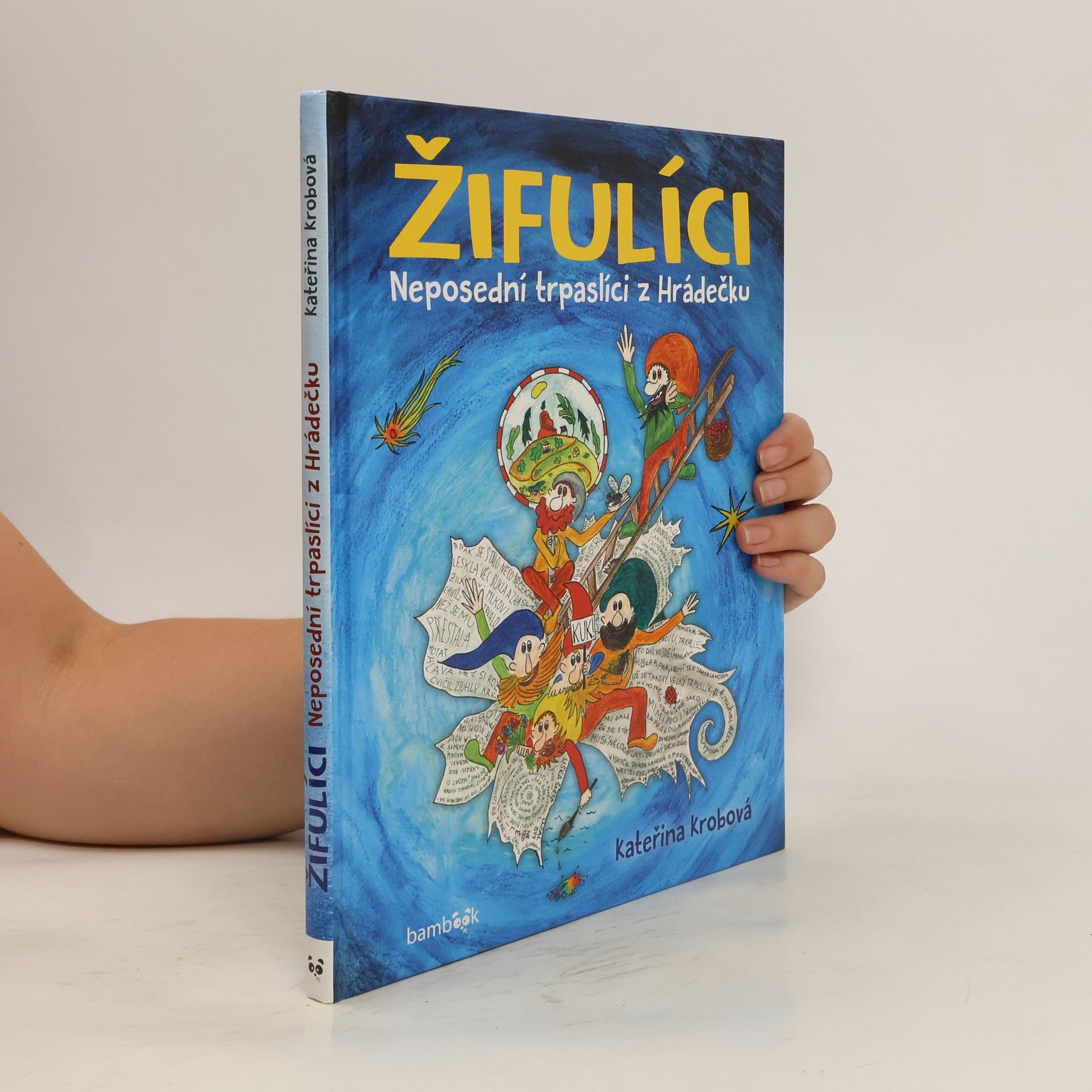 Kateřina Krobová Žifulíci - Neposední trpaslíci z Hrádečku