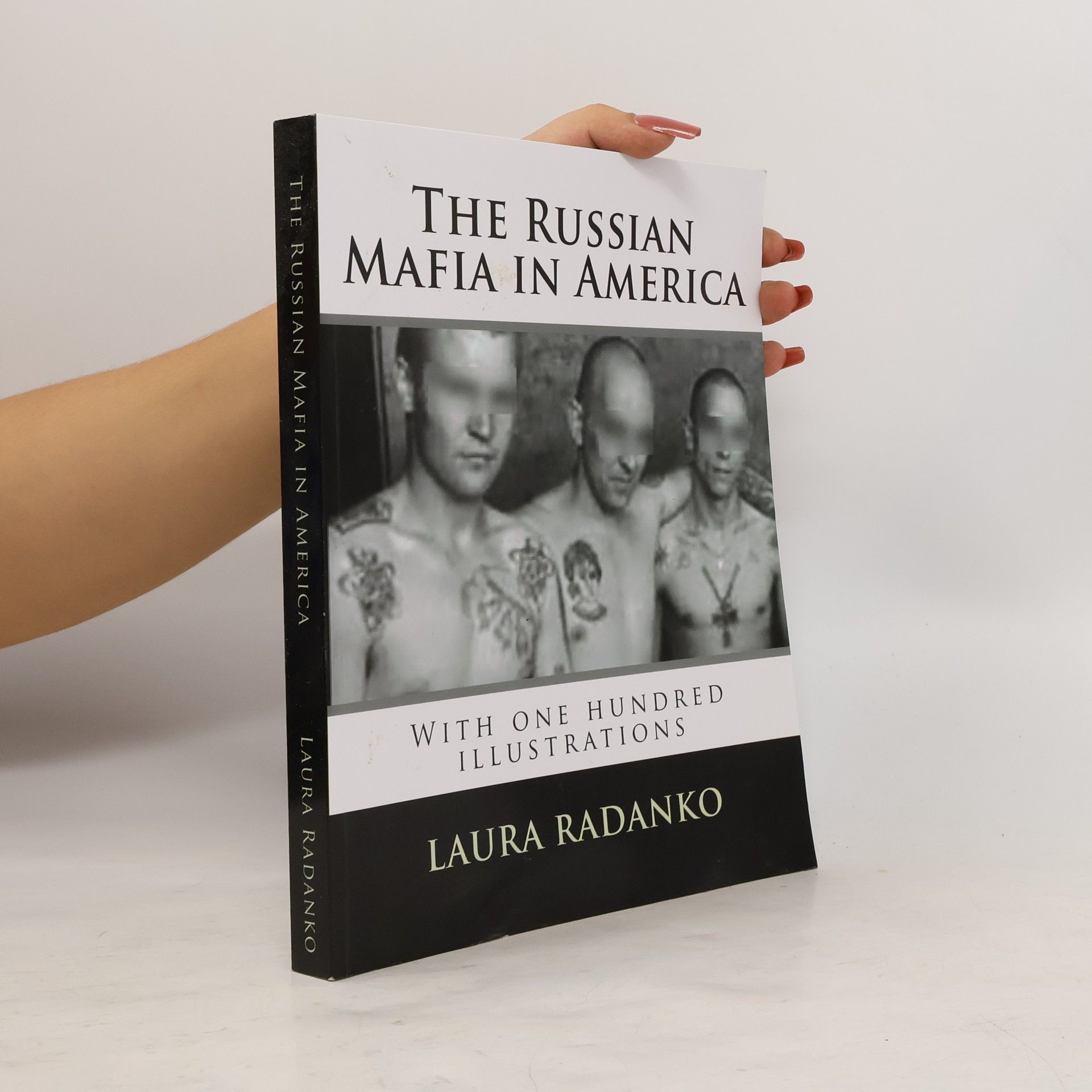 Laura M. Radanko The Russian Mafia in America