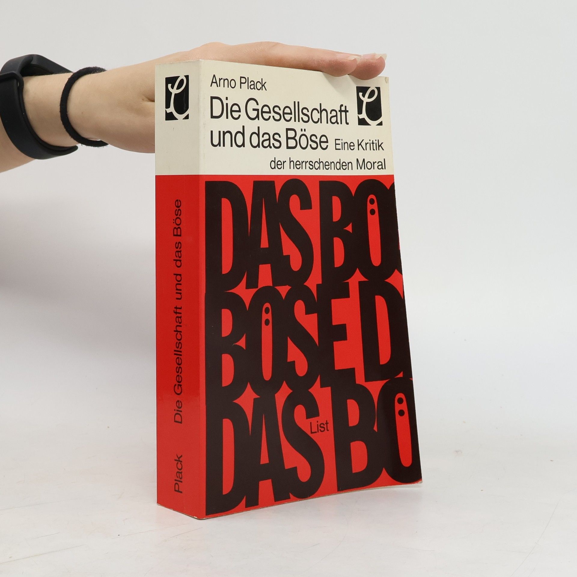 Arno Plack Die Gesellschaft und das Böse