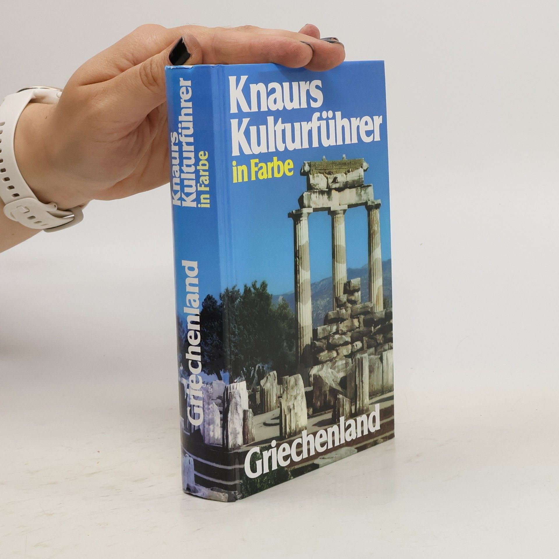Franz N Mehling Knaurs Kulturführer in Farbe Griechenland