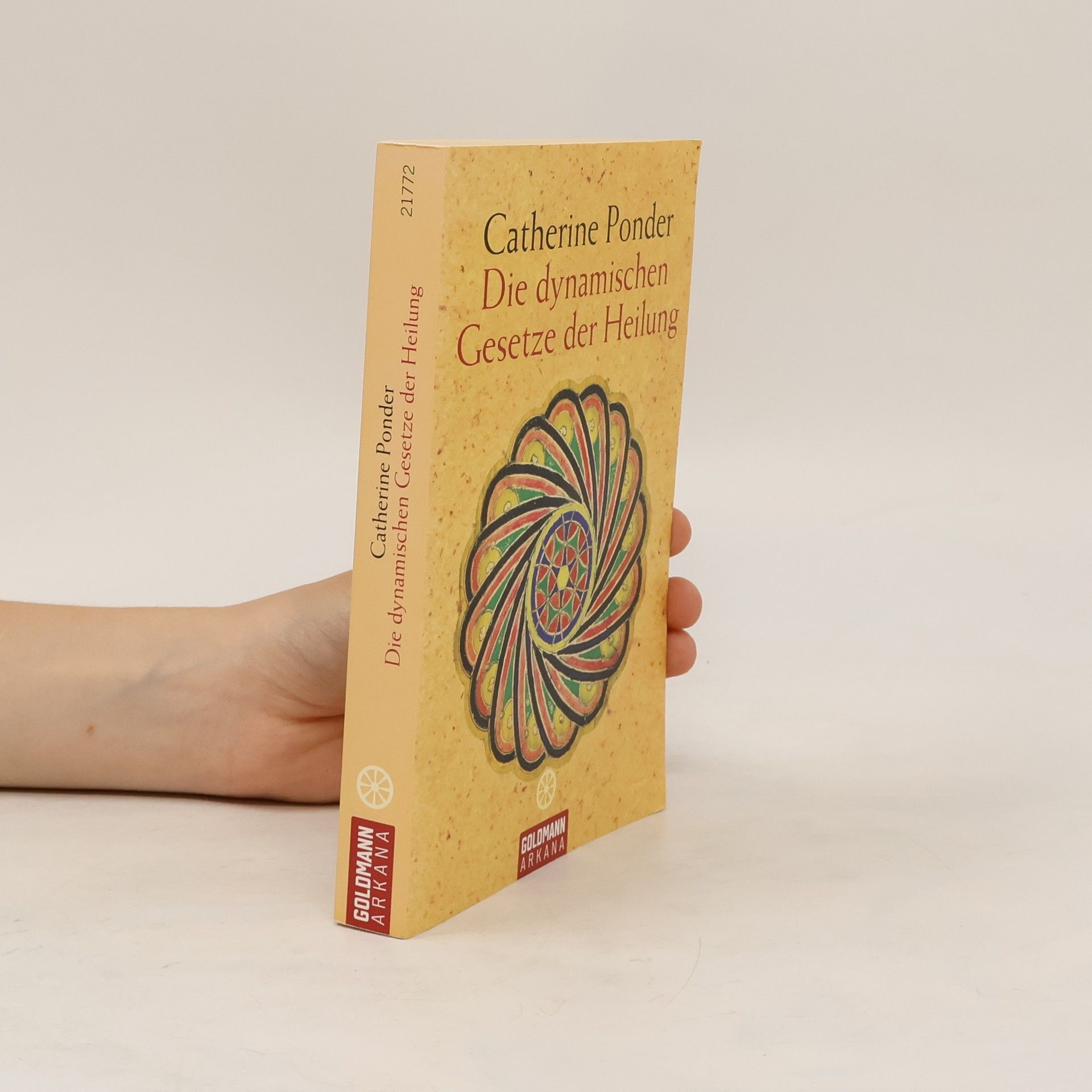 Catherine Ponder Die dynamischen Gesetze der Heilung