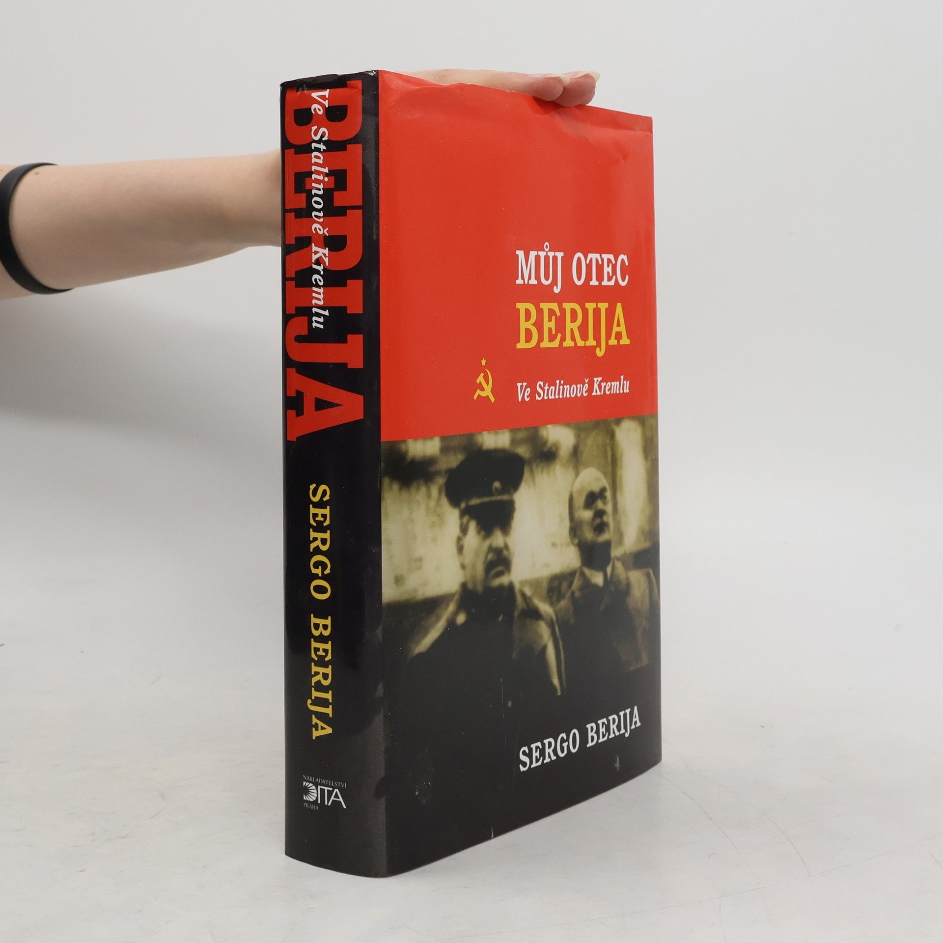 Sergo Berija Můj otec Berija. Ve Stalinově Kremlu