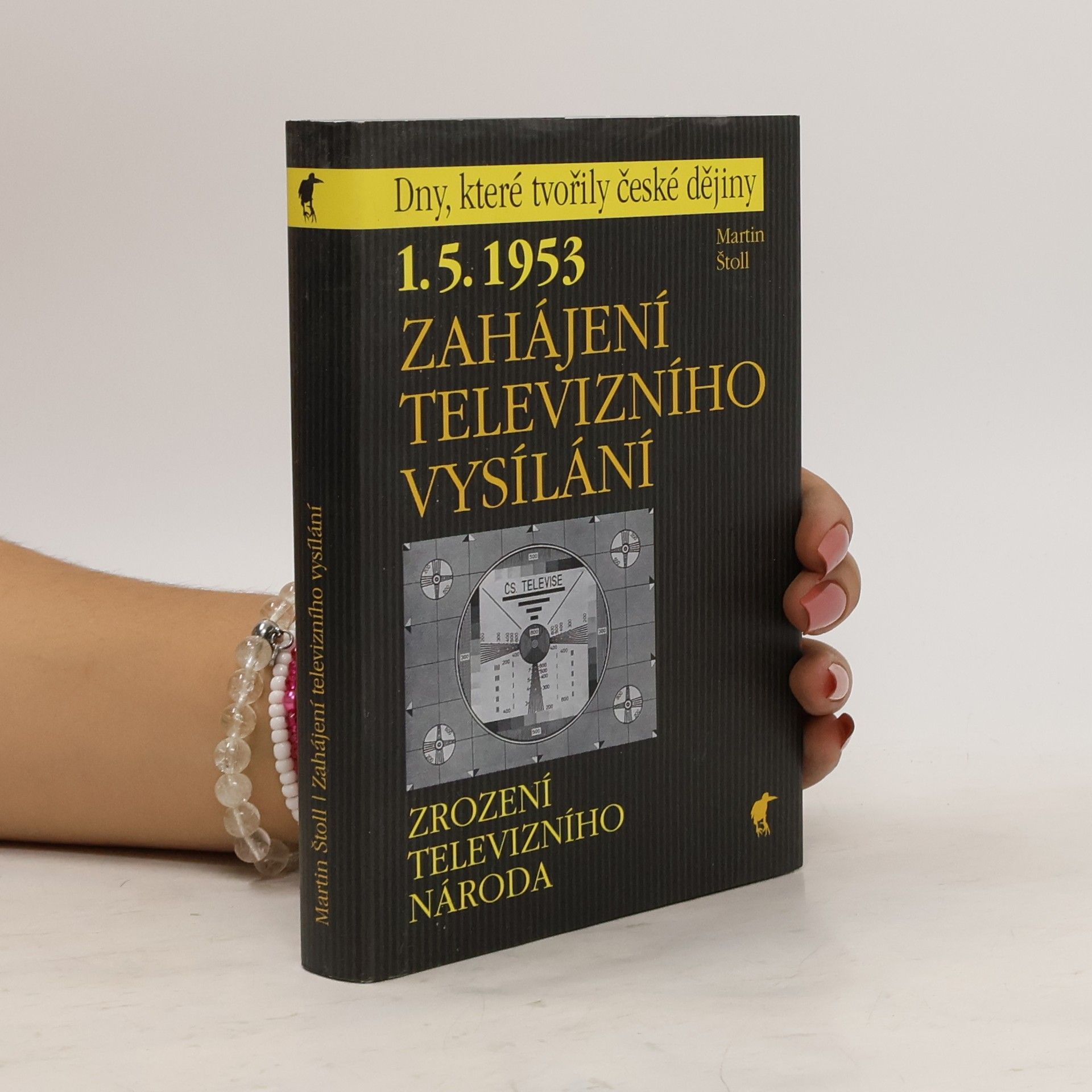 Martin Štoll 1.5.1953 - zahájení televizního vysílání : zrození televizního národa