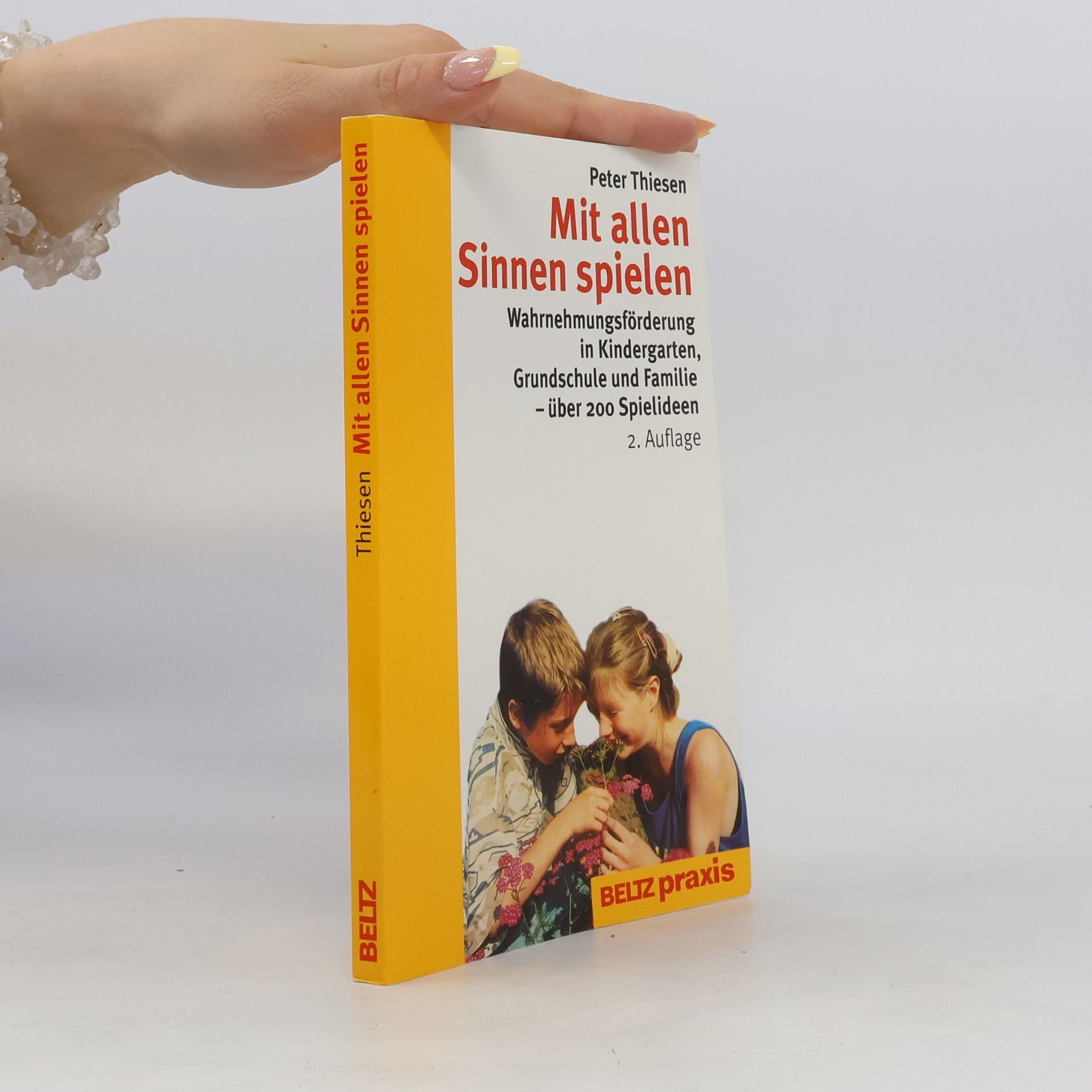 Peter Thiesen Mit allen Sinnen spielen