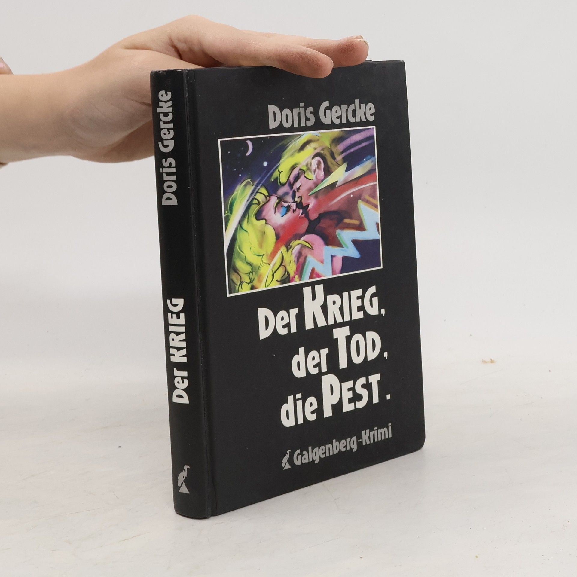 Doris Gercke Der Krieg, der Tod, die Pest