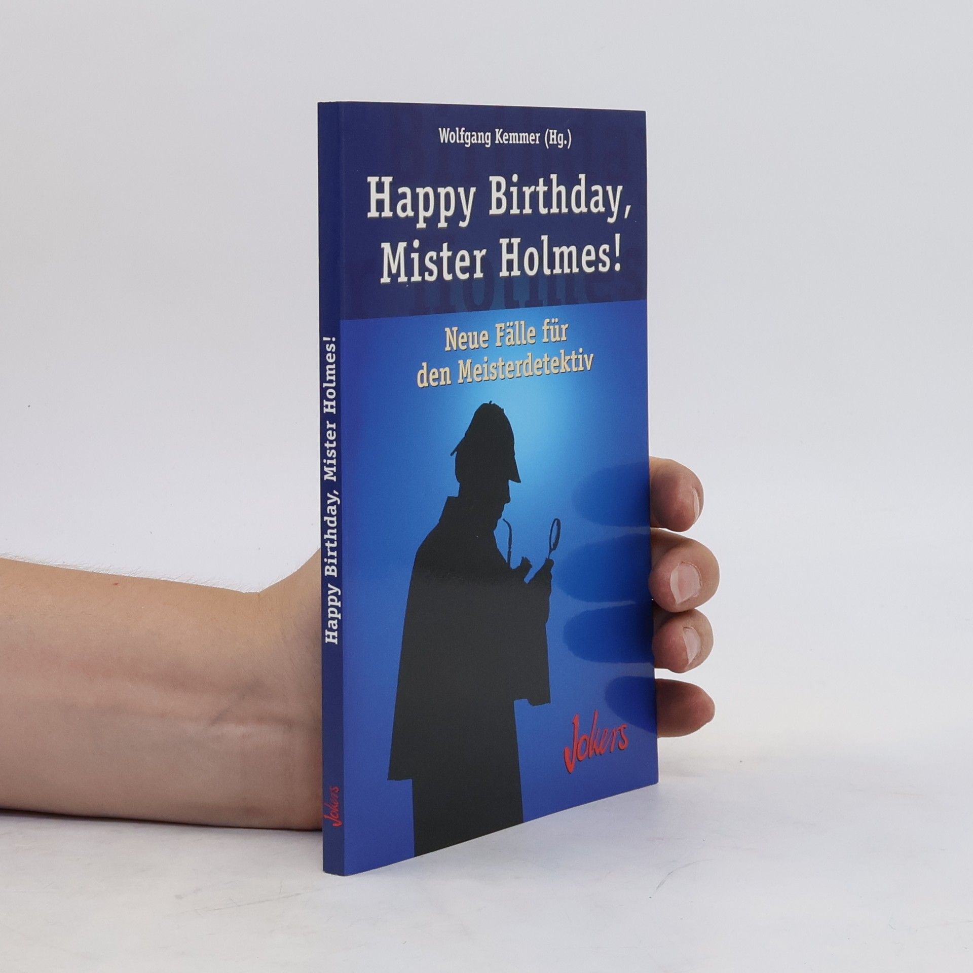 Wolfgang Kemmer Happy Birthday, Mister Holmes!