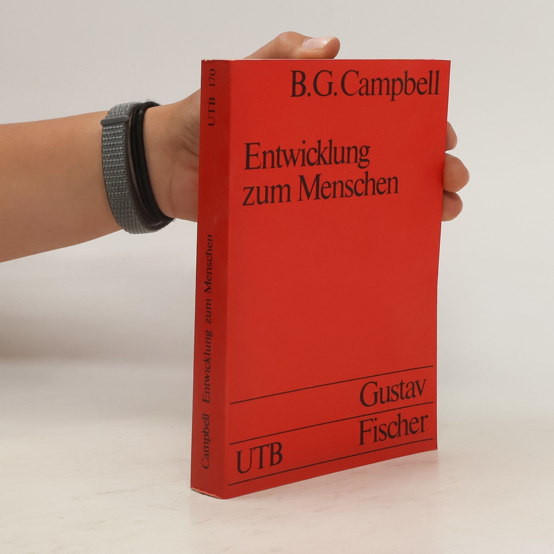 Bernard Grant Campbell Entwicklung zum Menschen