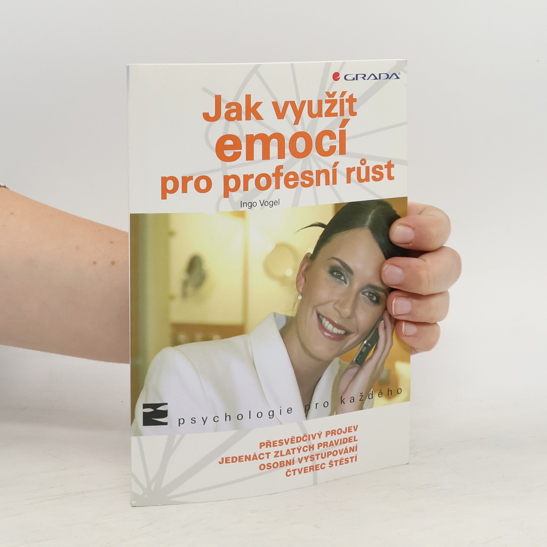 Ingo Vogel Jak využít emocí pro profesní růst