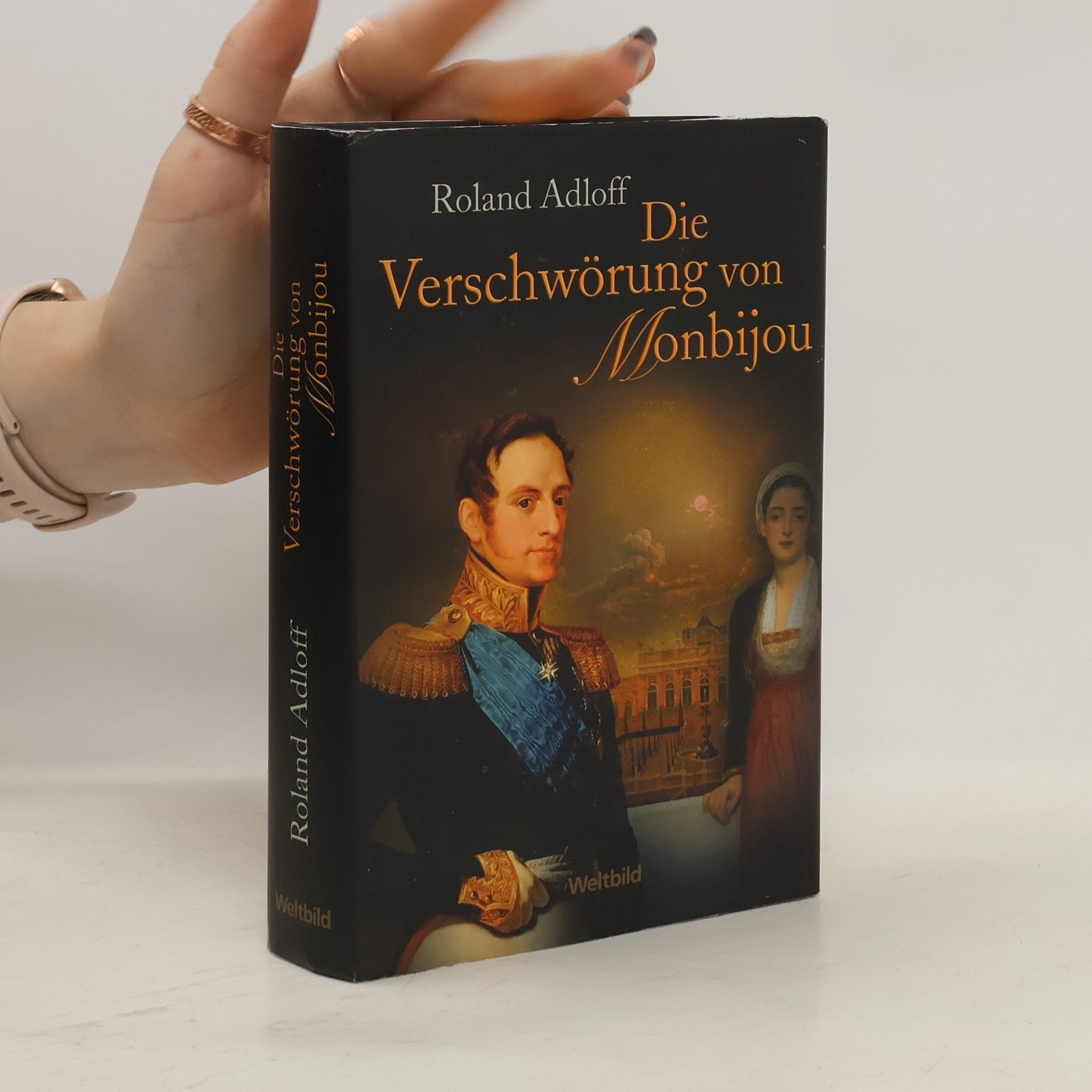 Roland Adloff Die Verschwörung von Monbijou