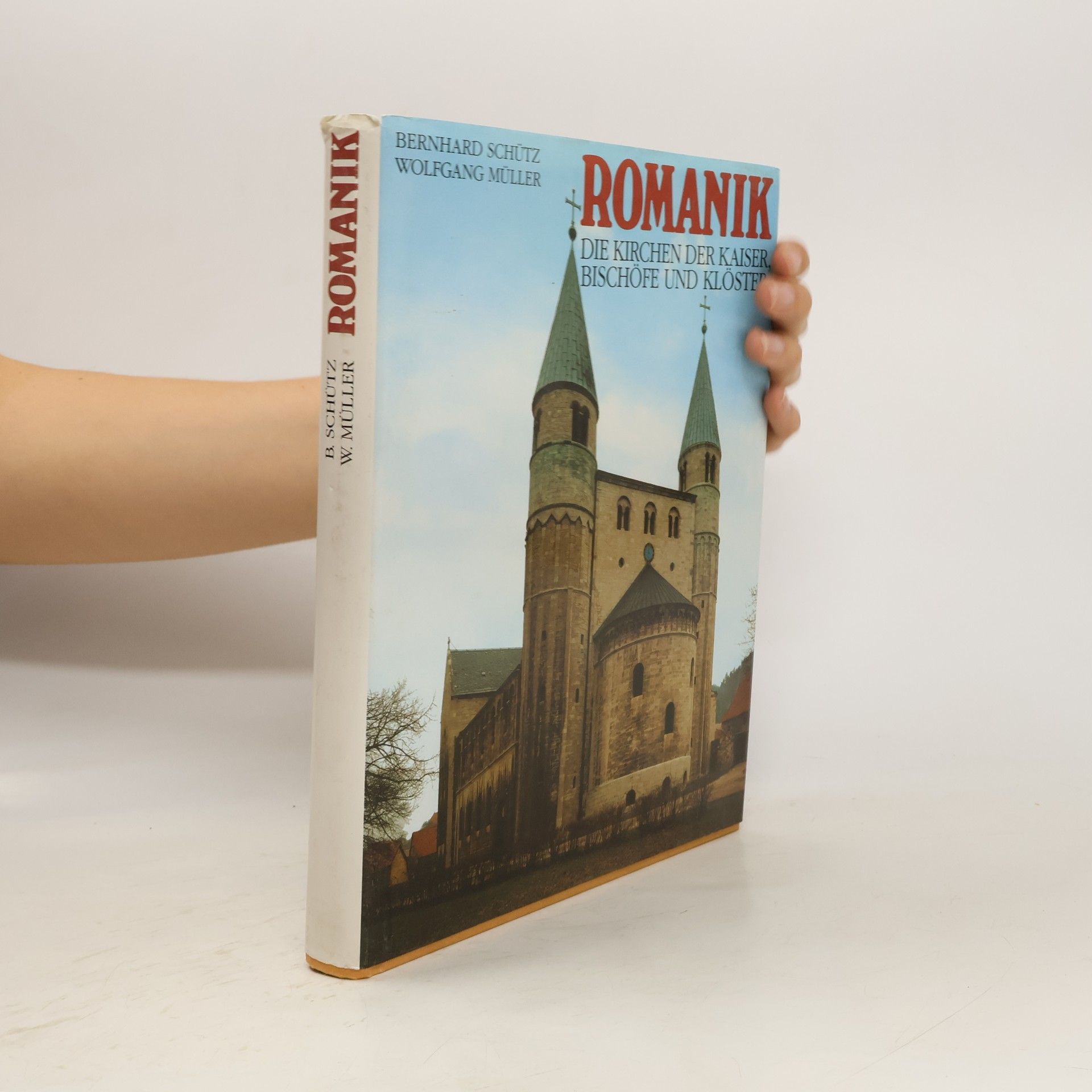 Wolfgang Müller Romanik: Die Kirchen der Kaiser, Bischöfe und Klöster