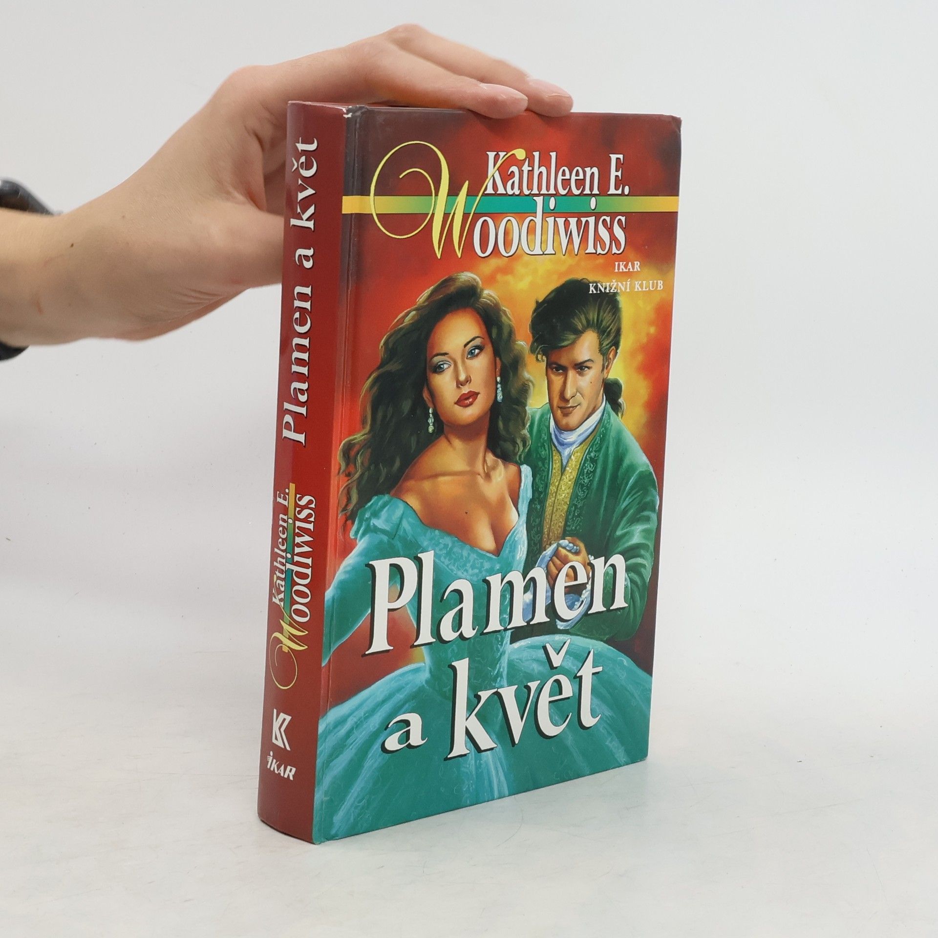 Kathleen E. Woodiwiss Plamen a květ