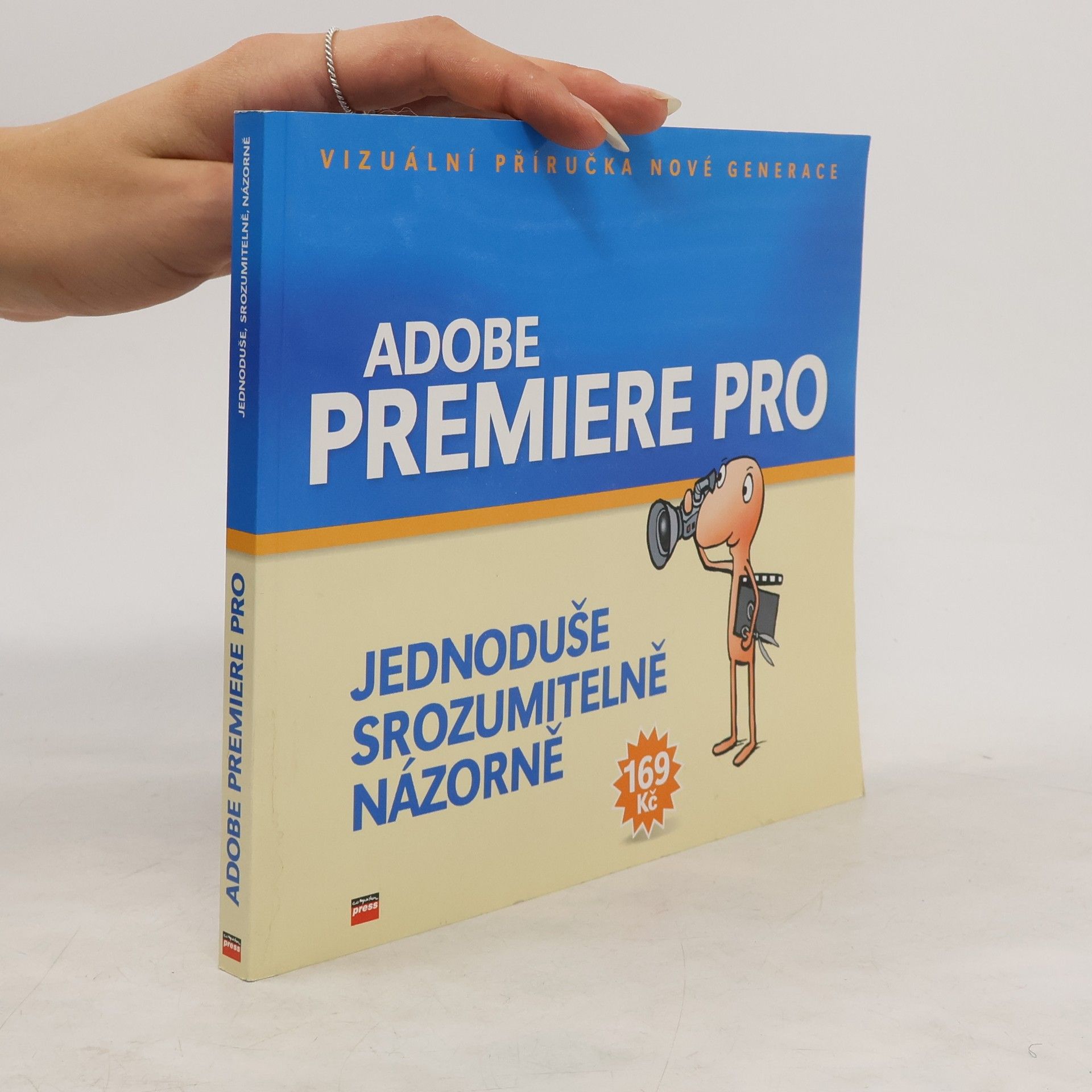 Michal Hrabí Adobe Premiere Pro - jednoduše, srozumitelně, názorně