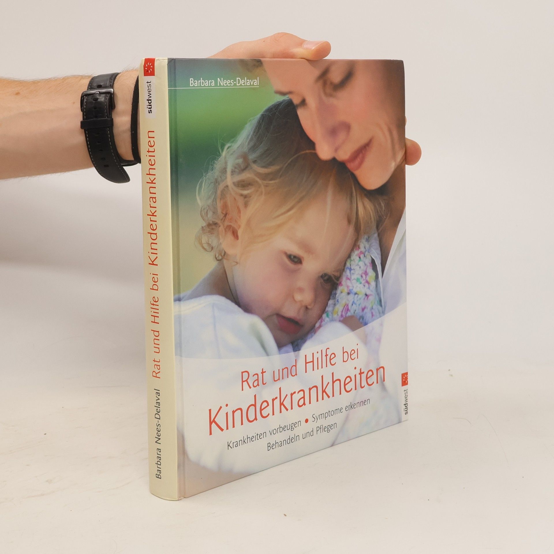 Barbara Nees Delaval Rat und Hilfe bei Kinderkrankheiten