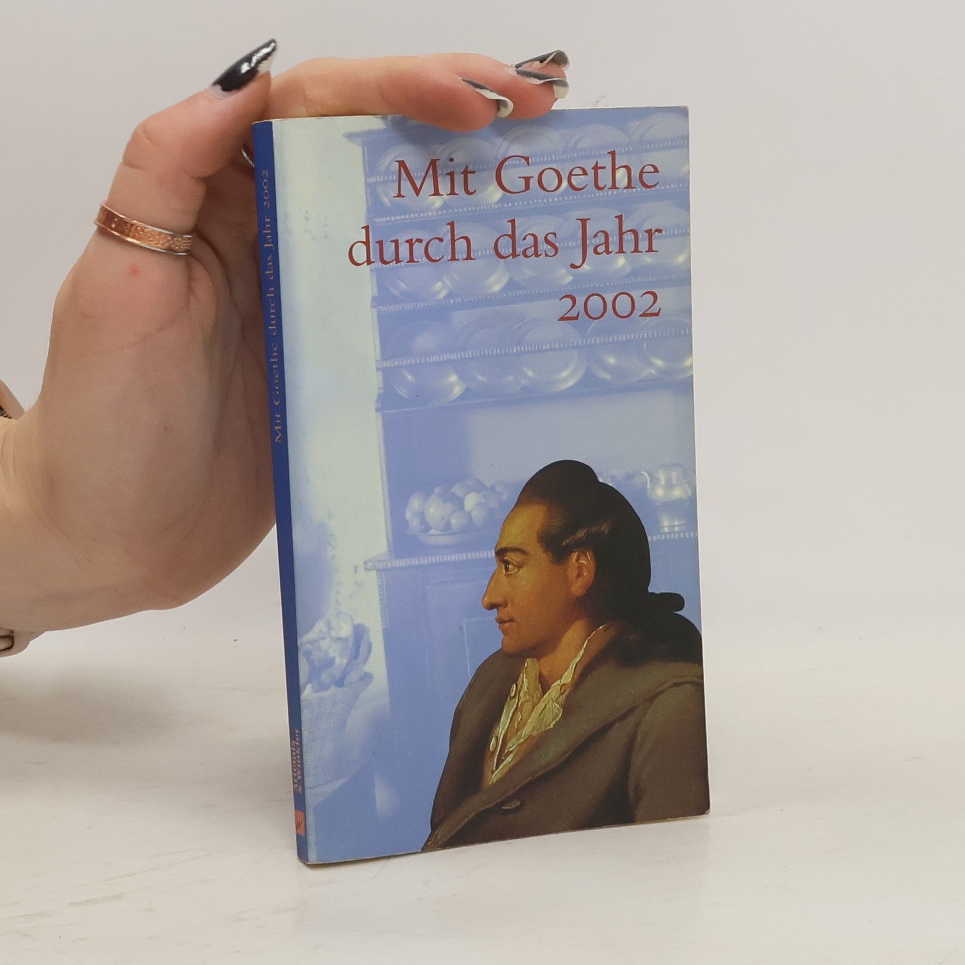 Autorenkollektiv Mit Goethe durch das Jahr 2002