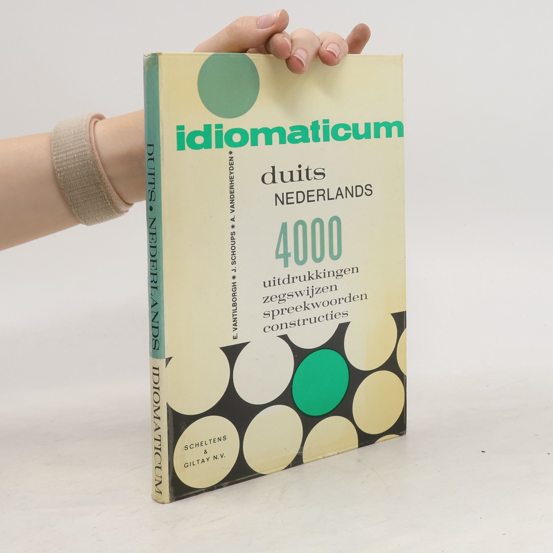E. Vantilborgh Idiomaticum. Uitdrukkingen, spreekwoorden, constructies. Duits-Nederlands