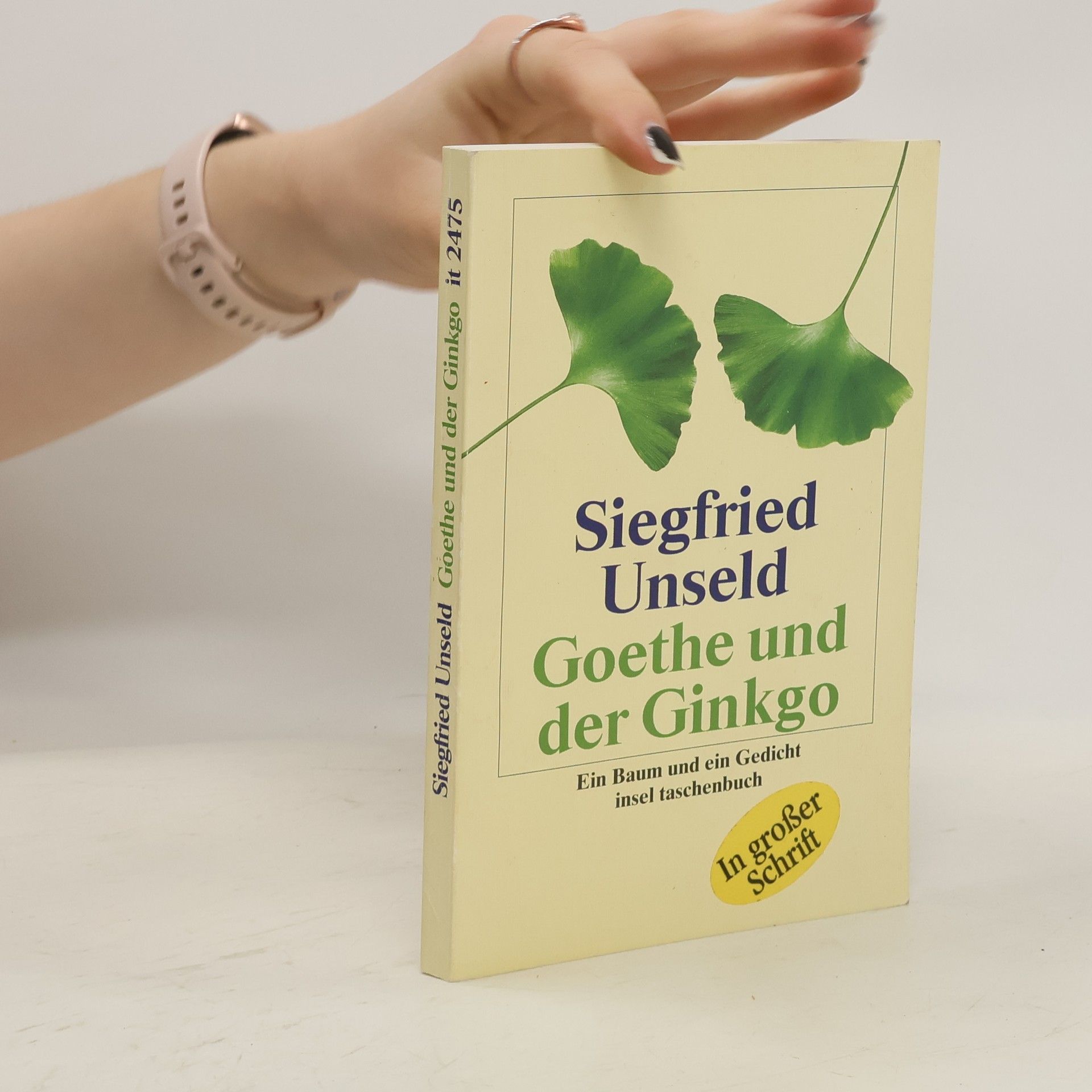Siegfried Unseld Goethe und der Ginkgo
