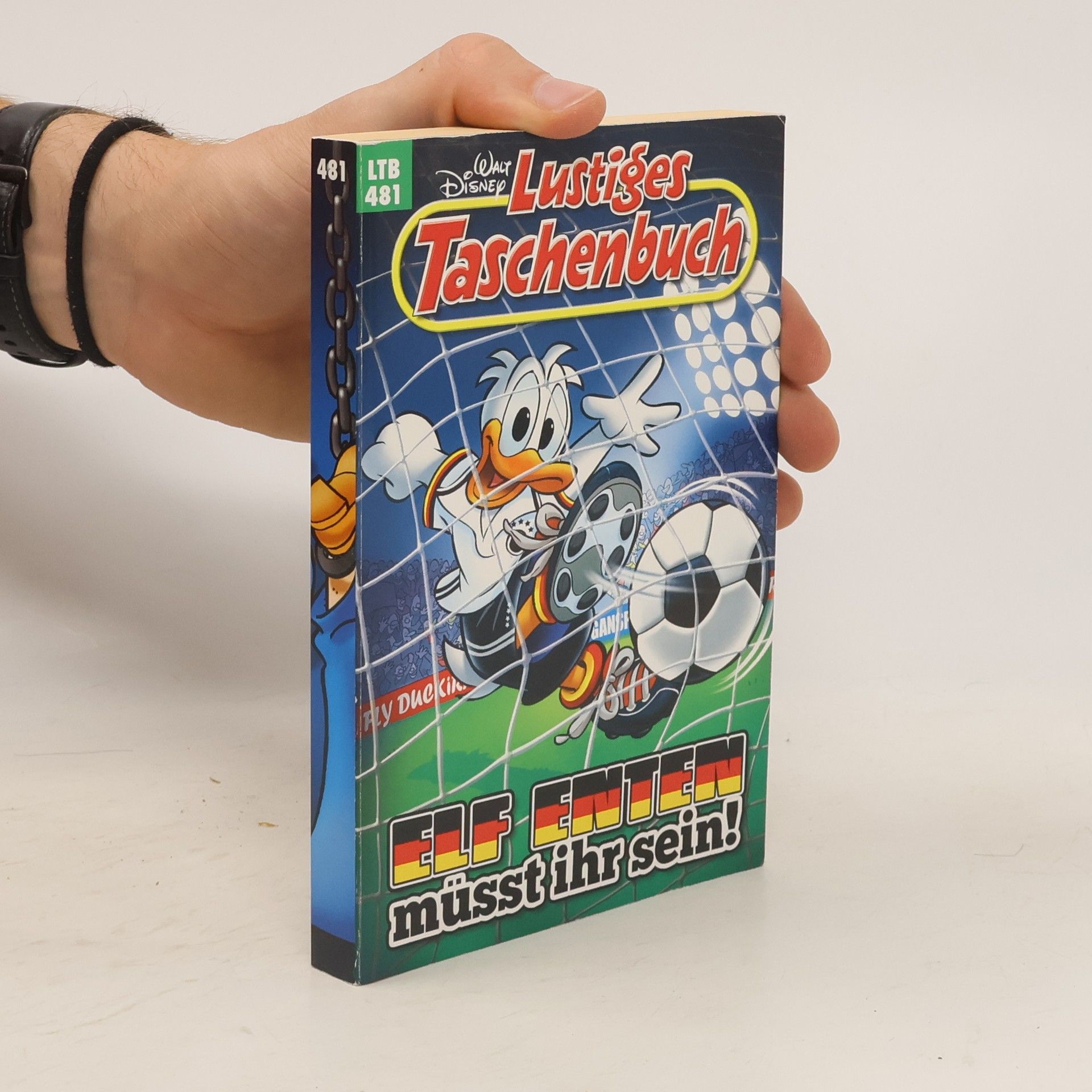 Walt Disney Lustiges Taschenbuch 481. Elf Enten müsst ihr sein!