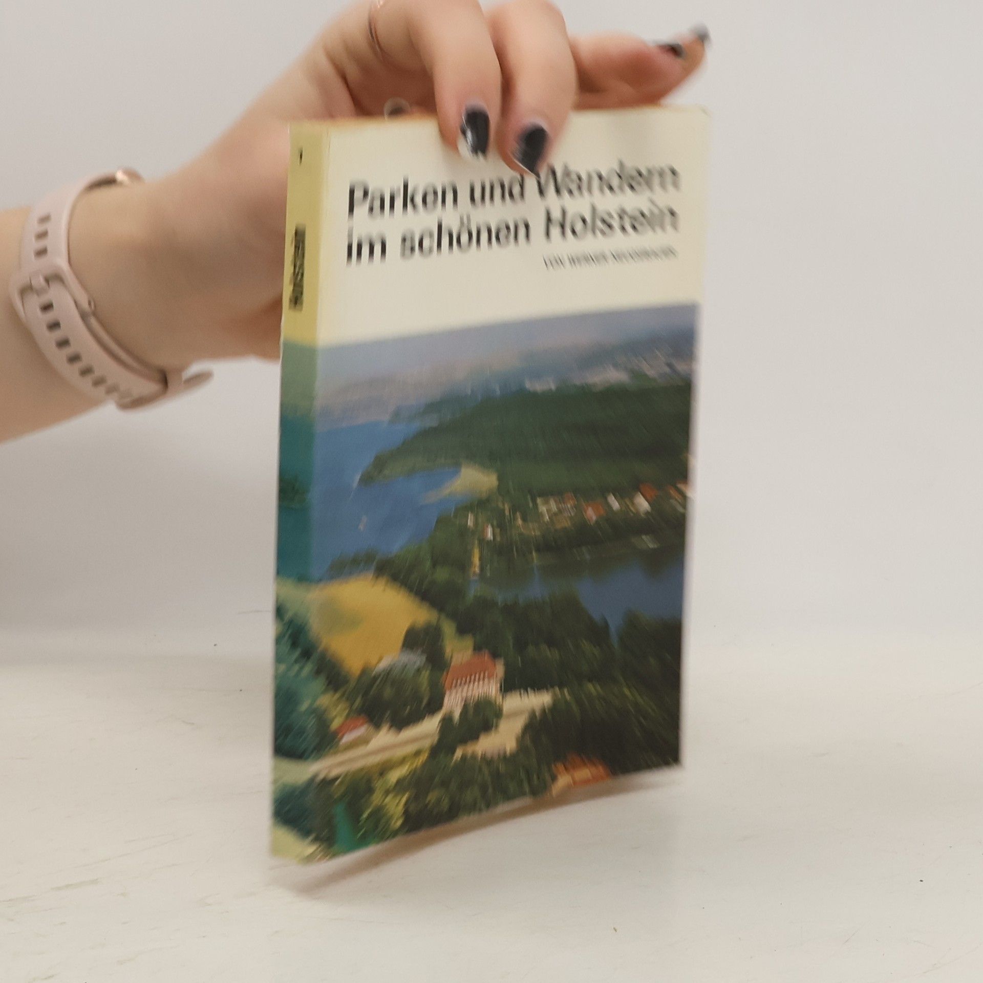 Werner Neugebauer Parken und Wandern im schönen Holstein
