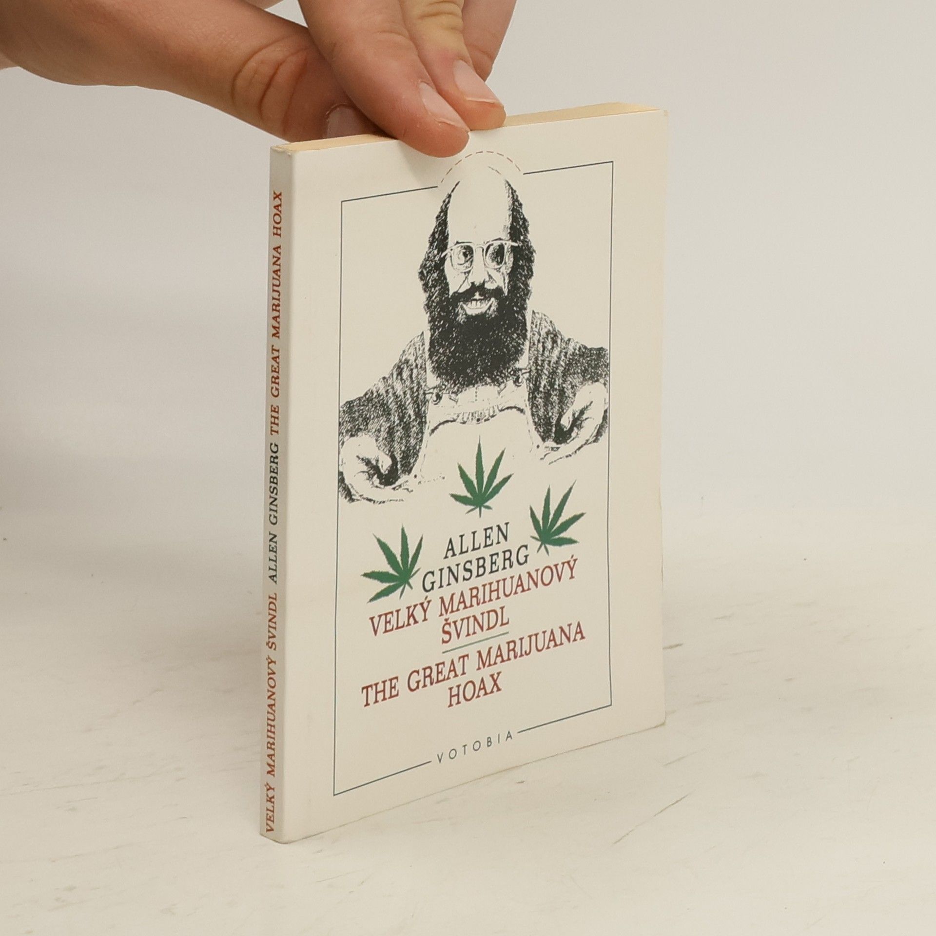 Allen Ginsberg Velký marihuanový švindl = The great marijuana hoax