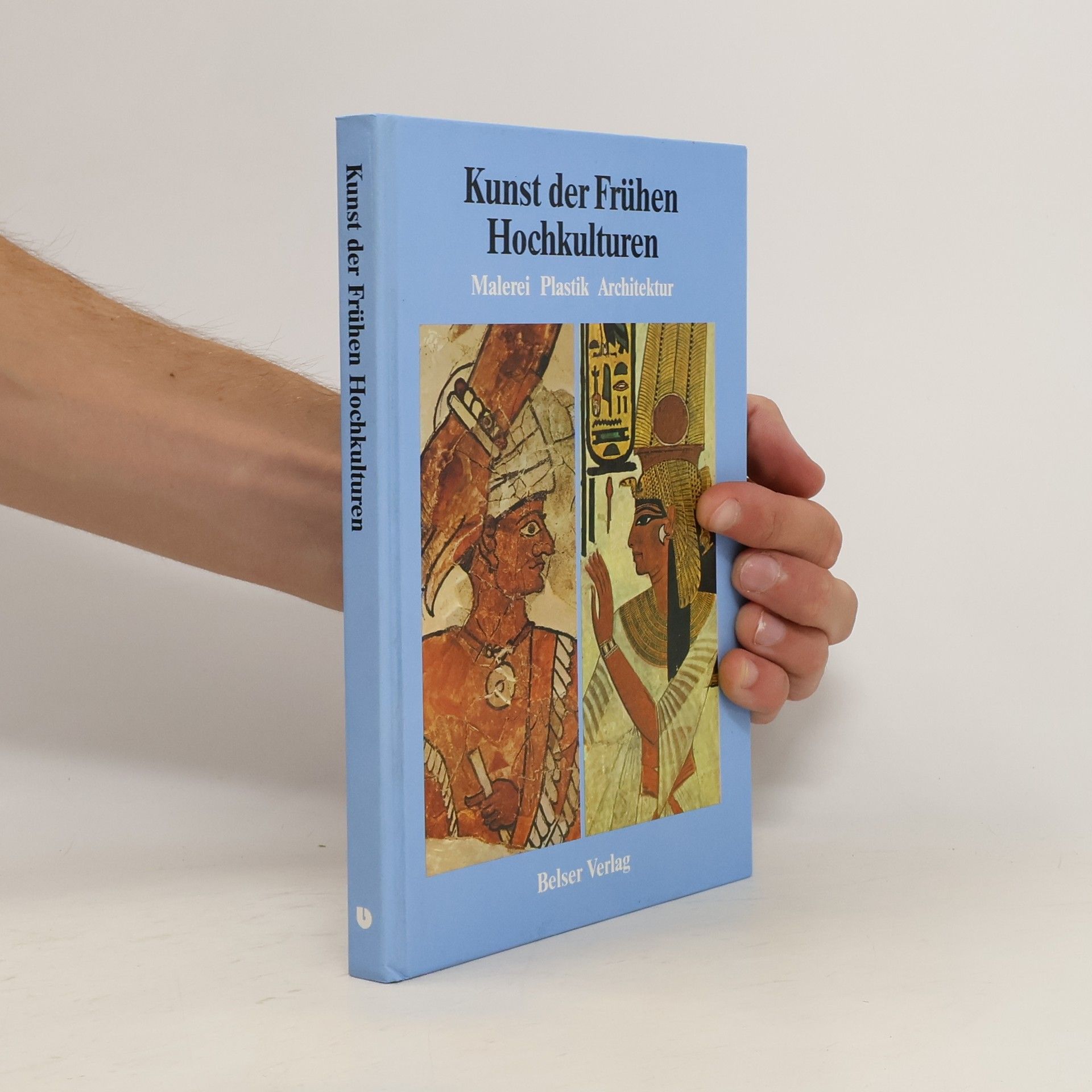 Walther Wolf Kunst der frühen Hochkulturen