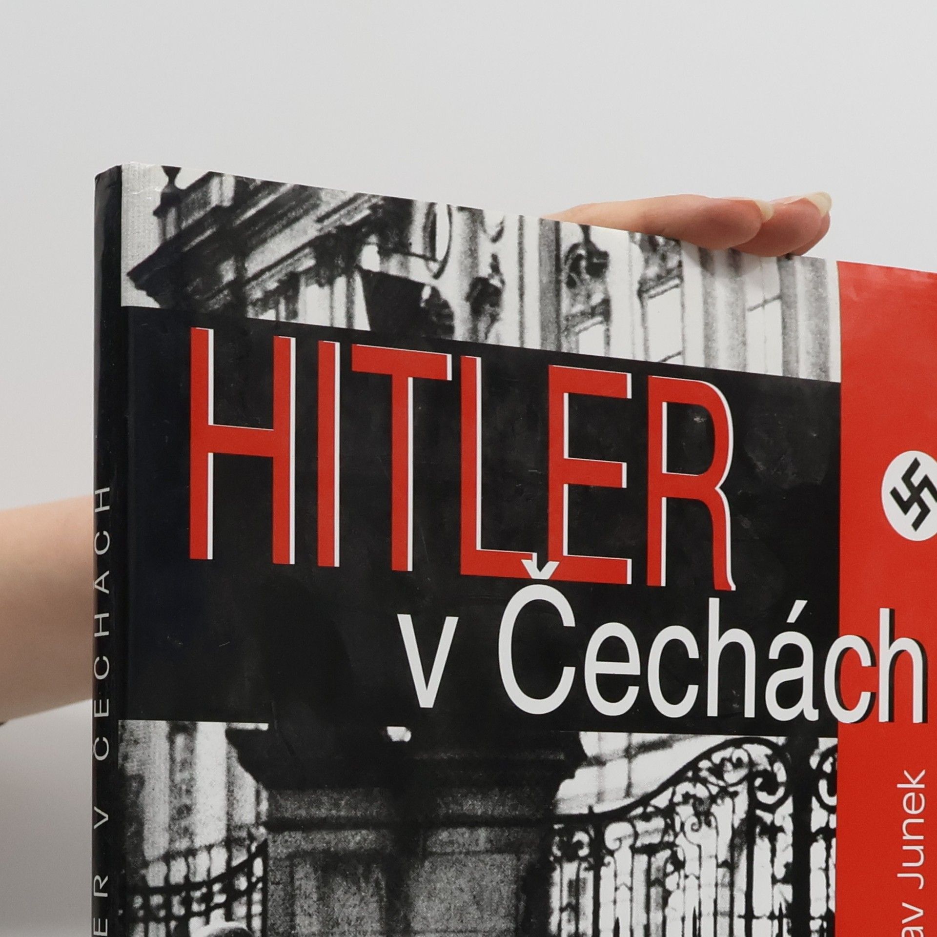 Václav Junek Hitler v Čechách: Všech 103 hodin den po dni, minutu po minutě
