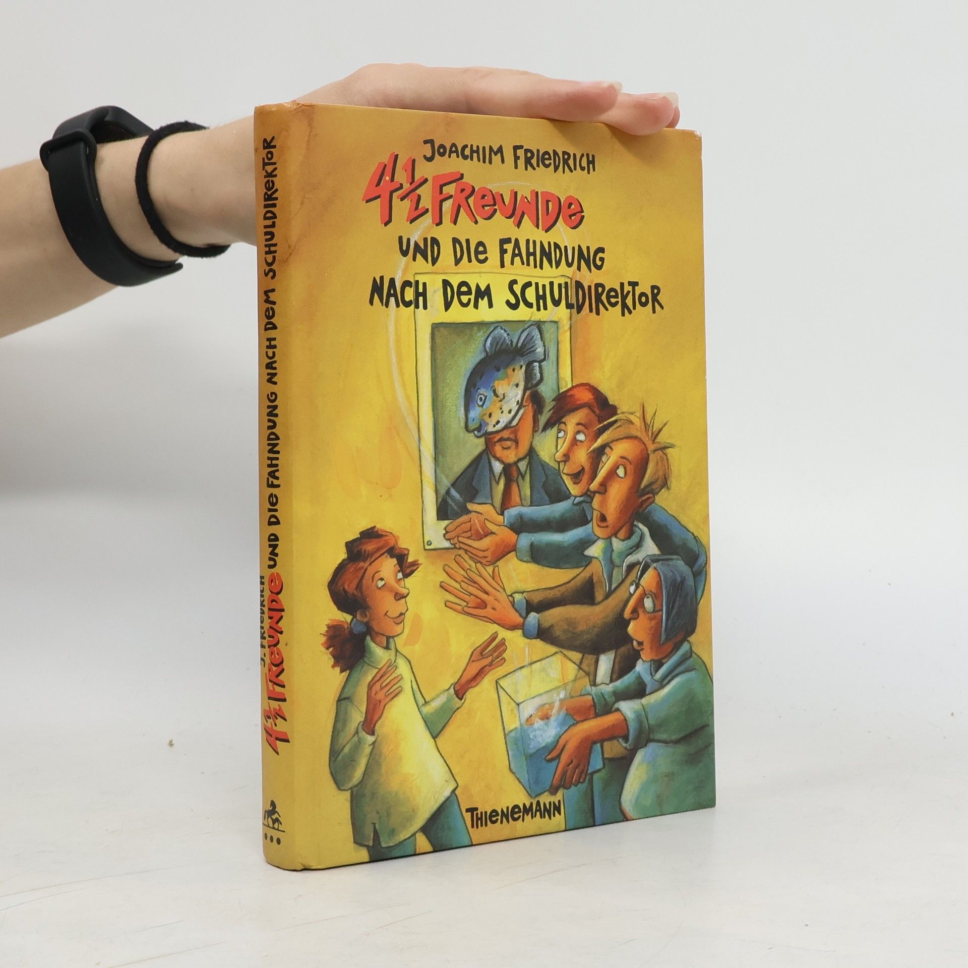 Joachim-Friedrich Kapp 4 1/2 Freunde und die Fahndung nach dem Schuldirektor