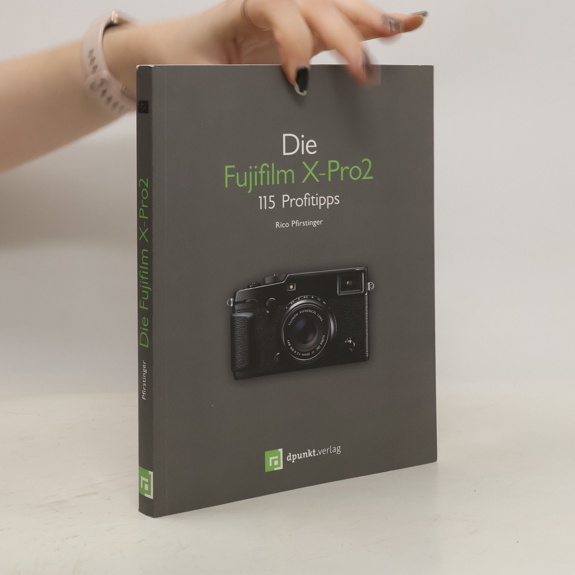 Rico Pfirstinger Die Fujifilm X-Pro 2